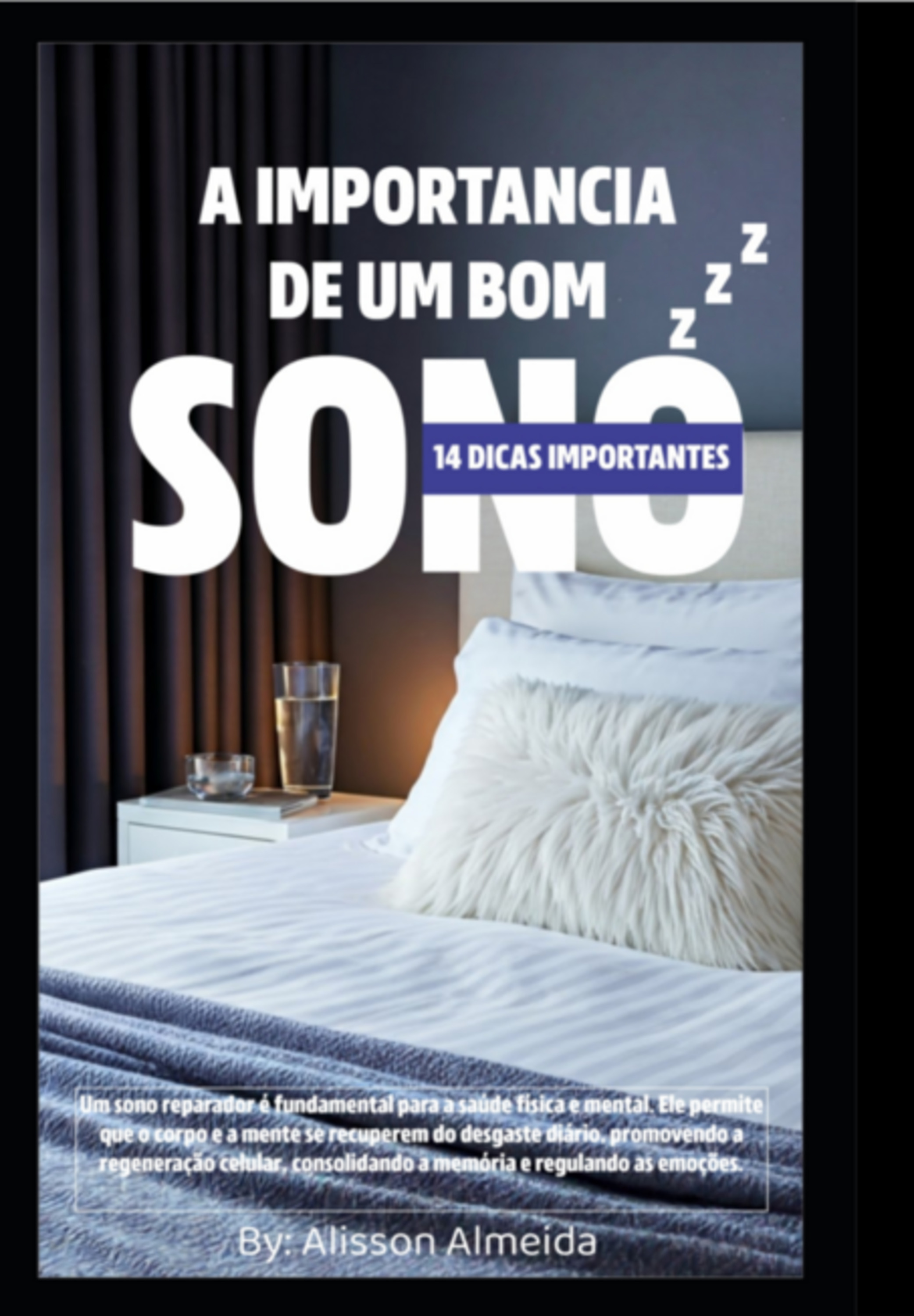 A Importância De Um Bom Sono / 14 Dicas Importantes