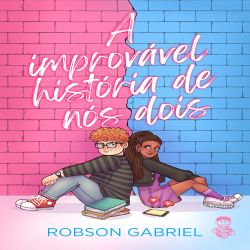 A improvável história de nós dois