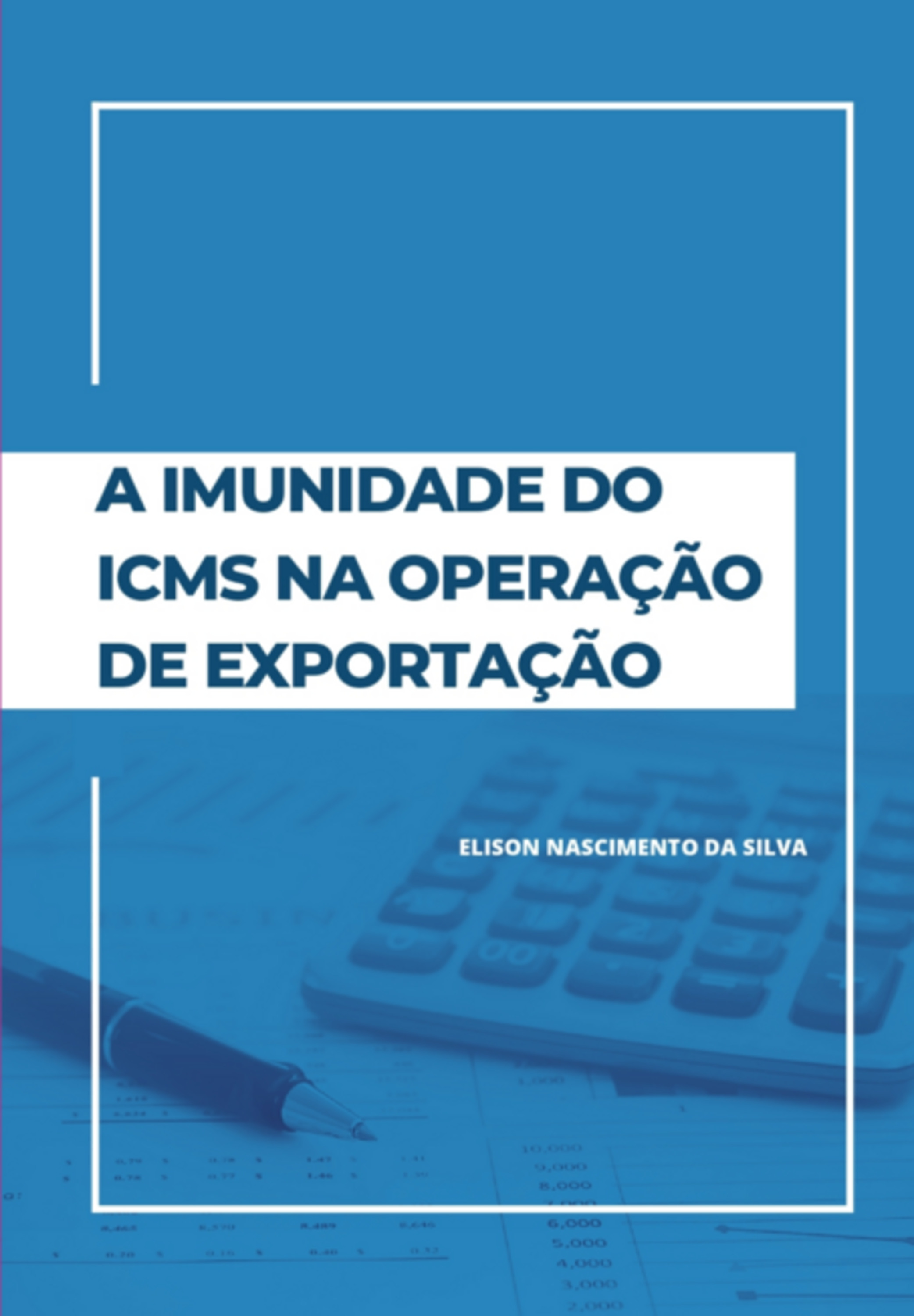 A Imunidade Do Icms Na Operação De Exportação