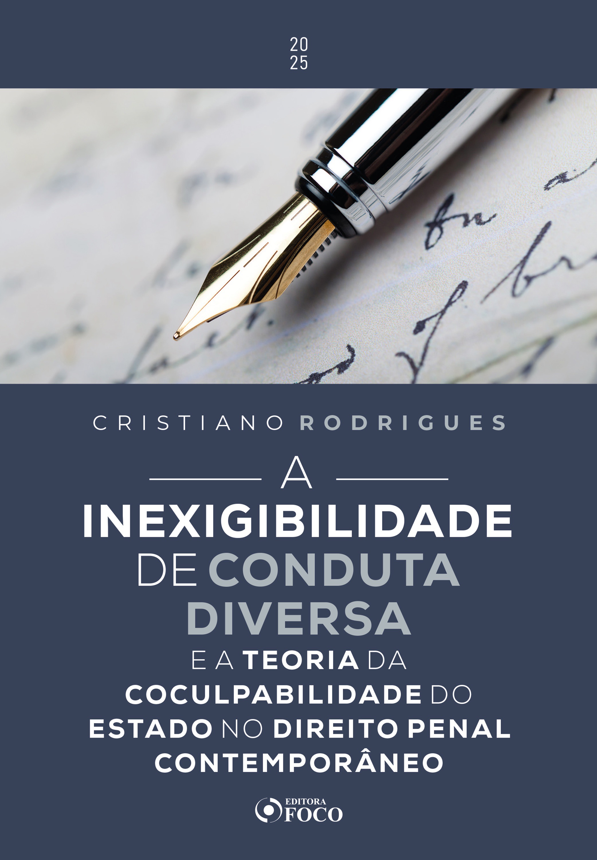 A Inexigibilidade de Conduta Diversa - 1ª Ed - 2025