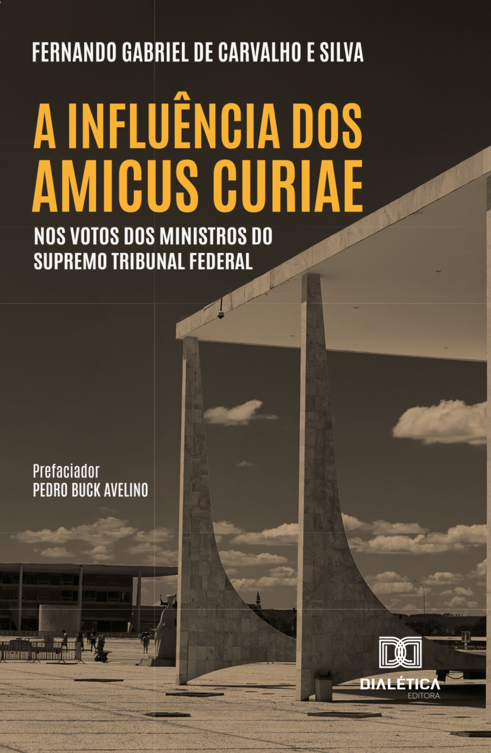 A Influência dos Amicus Curiae nos Votos dos Ministros do Supremo Tribunal Federa