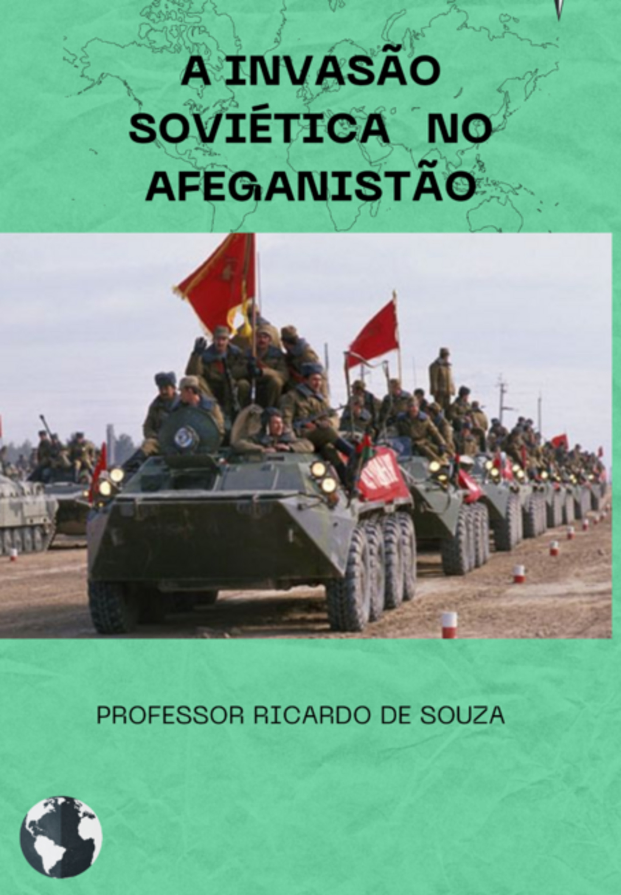 A Invasão Soviética No Afeganistão