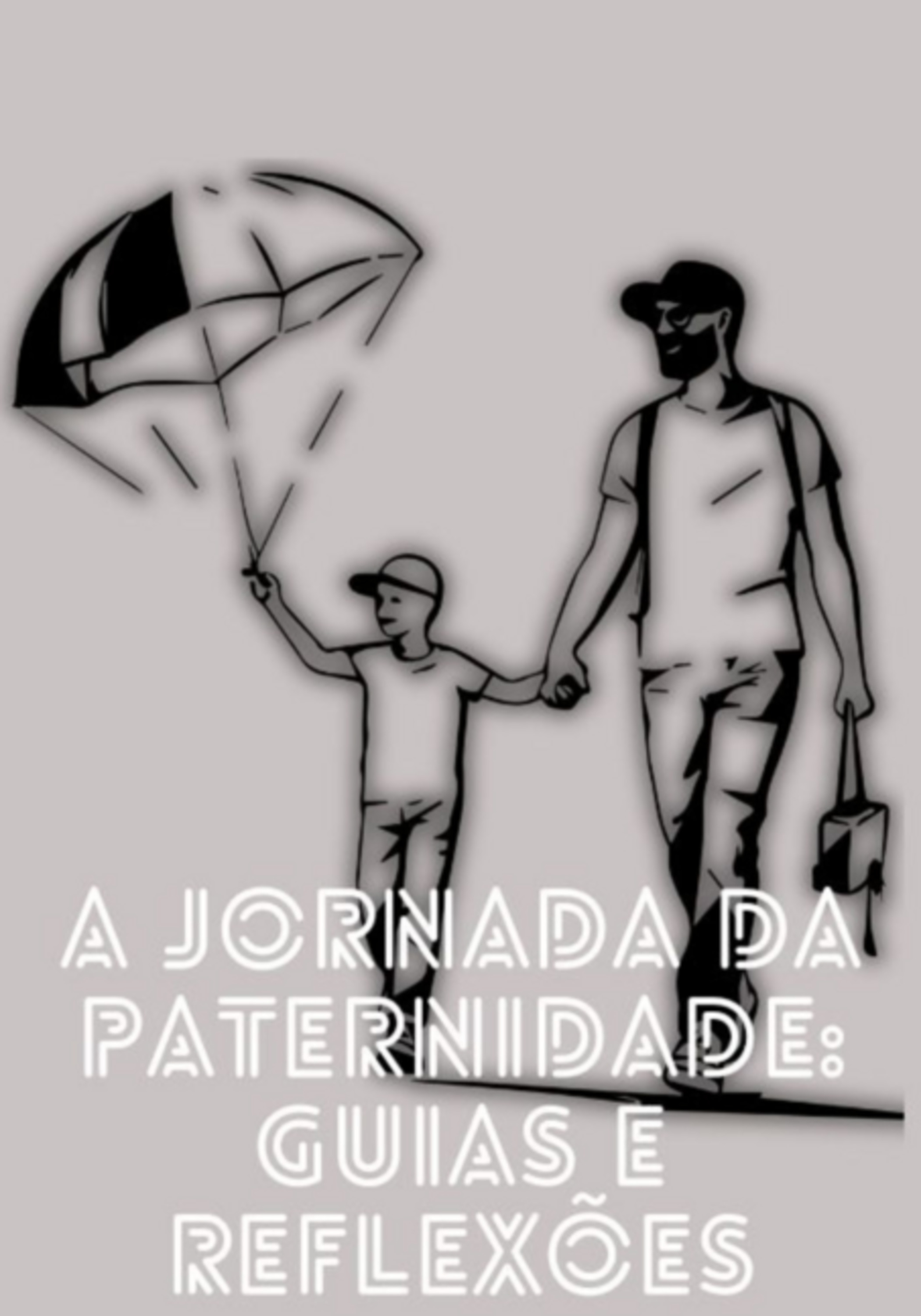 A Jornada Da Paternidade