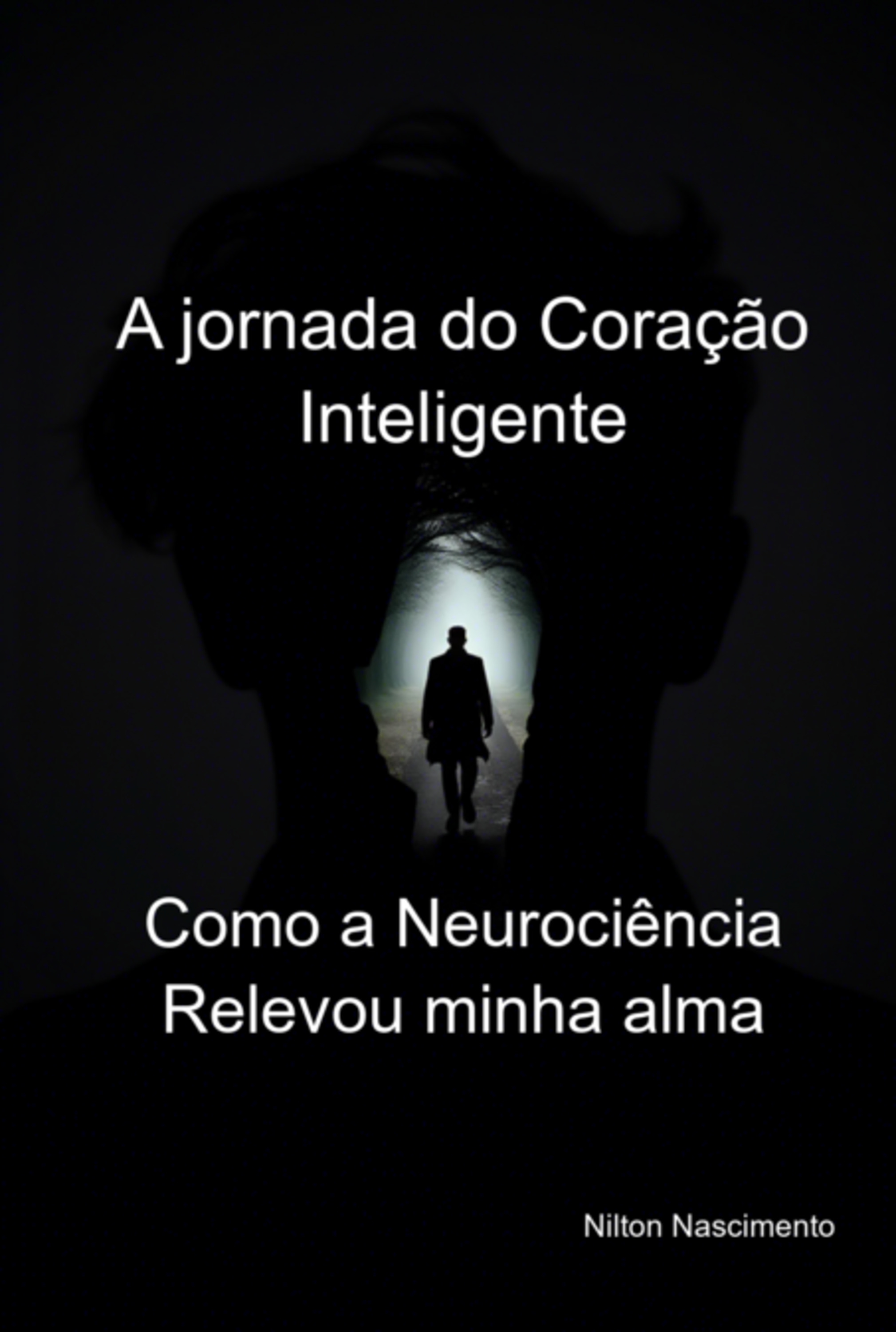 A Jornada Do Coração Inteligente