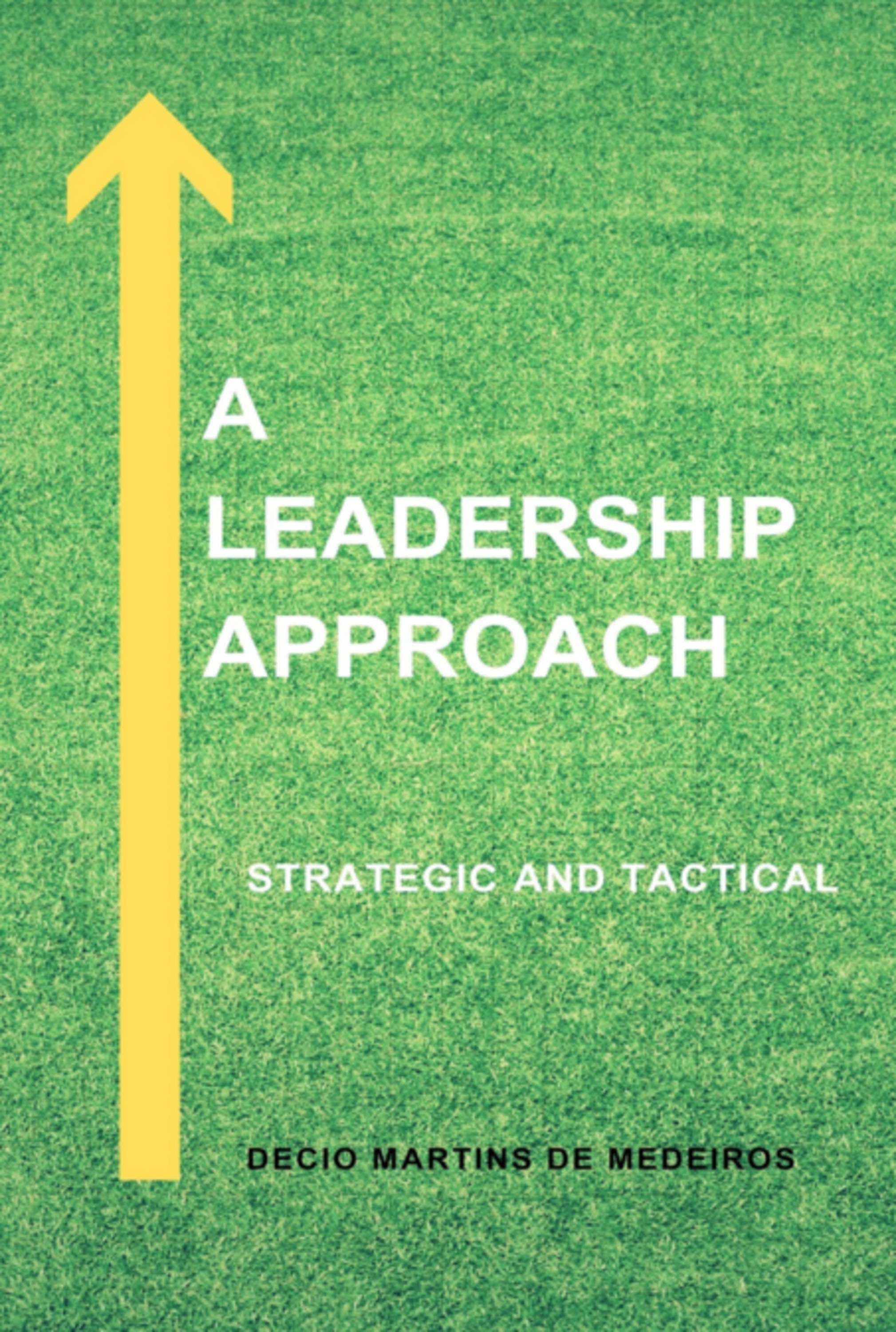 A Leadership Approach