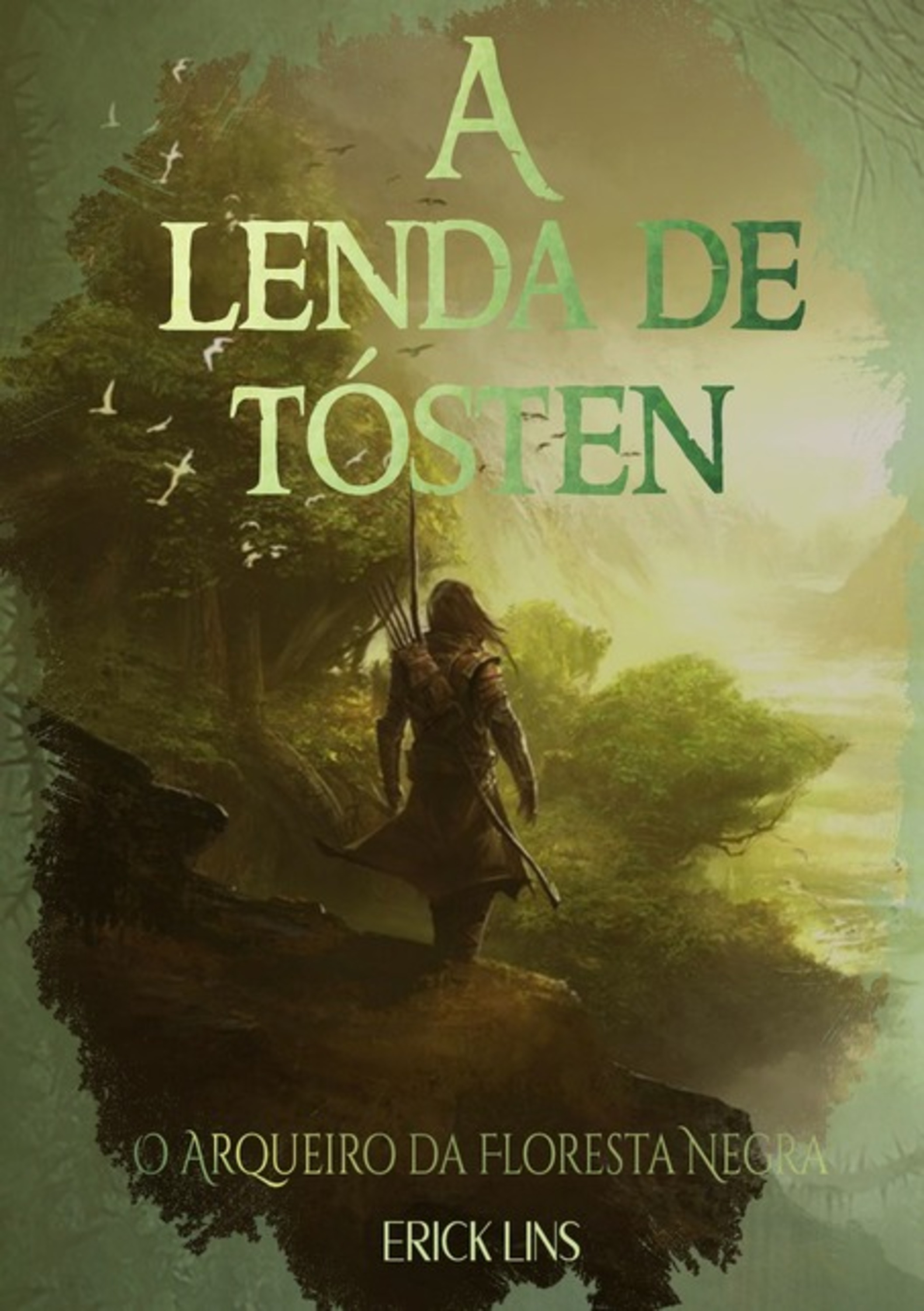 A Lenda De Tósten - O Arqueiro Da Floresta Negra