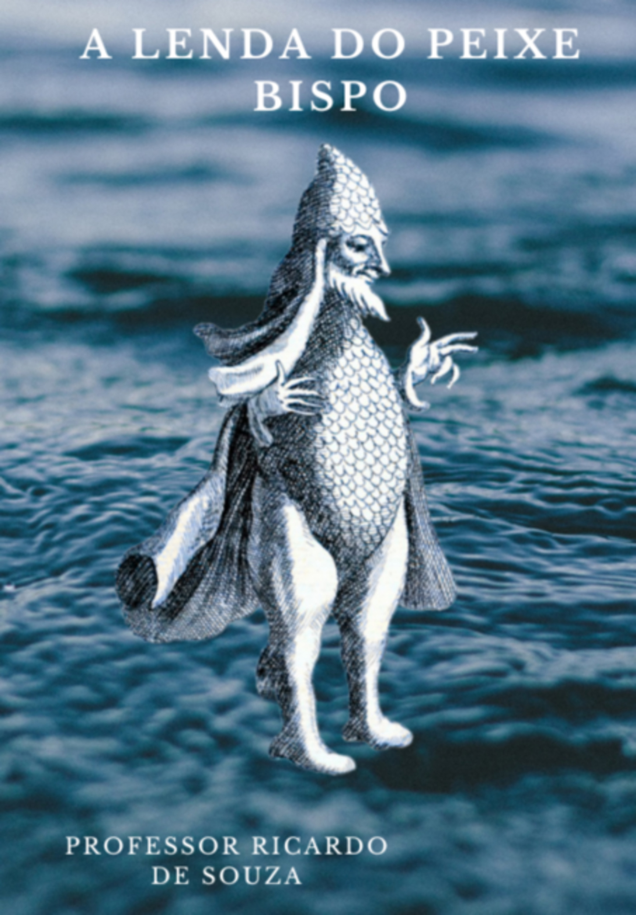 A Lenda Do Peixe Bispo