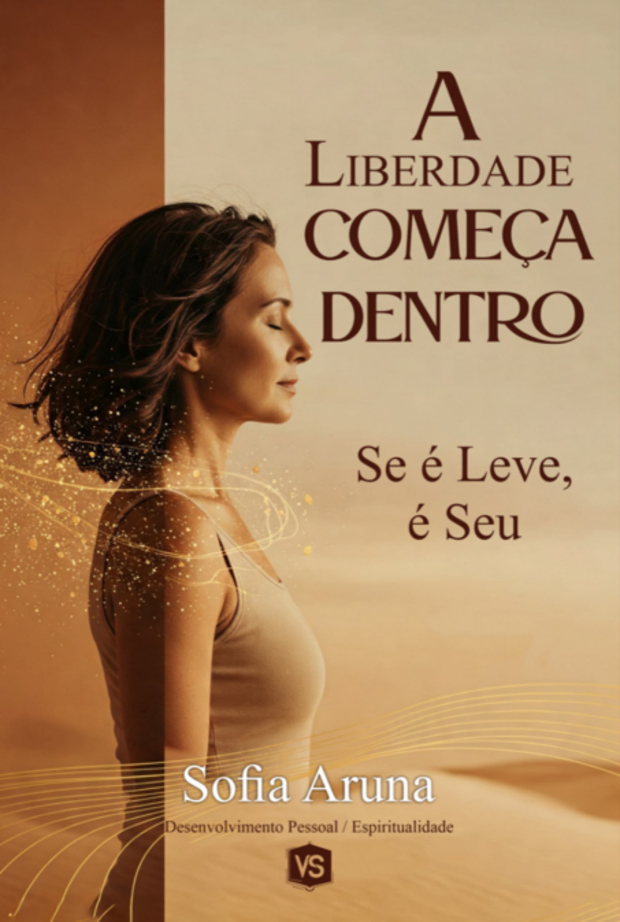 A Liberdade Começa Dentro