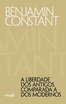 A liberdade dos antigos comparada à dos modernos