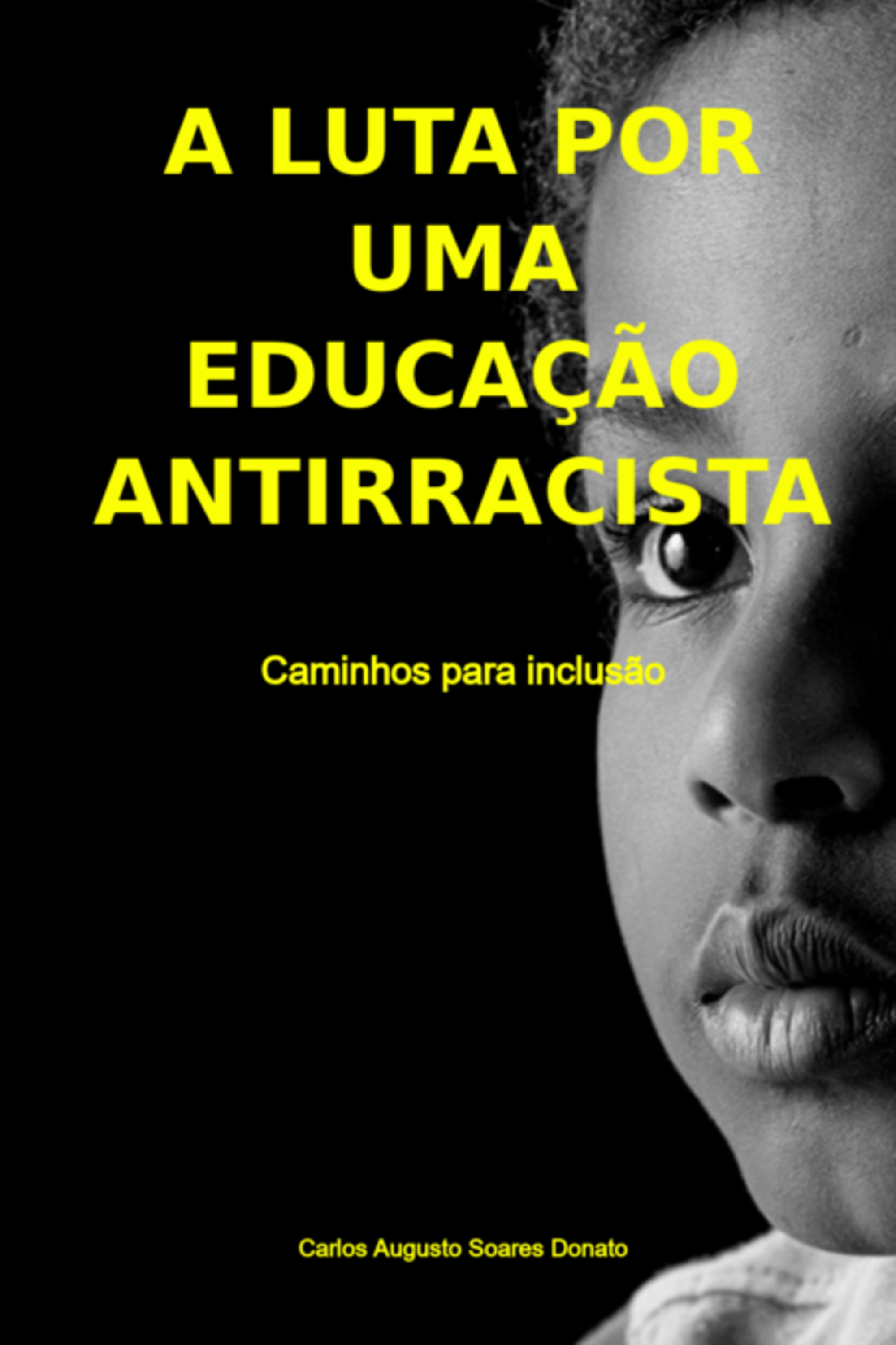 A Luta Por Uma Educação Antirracista