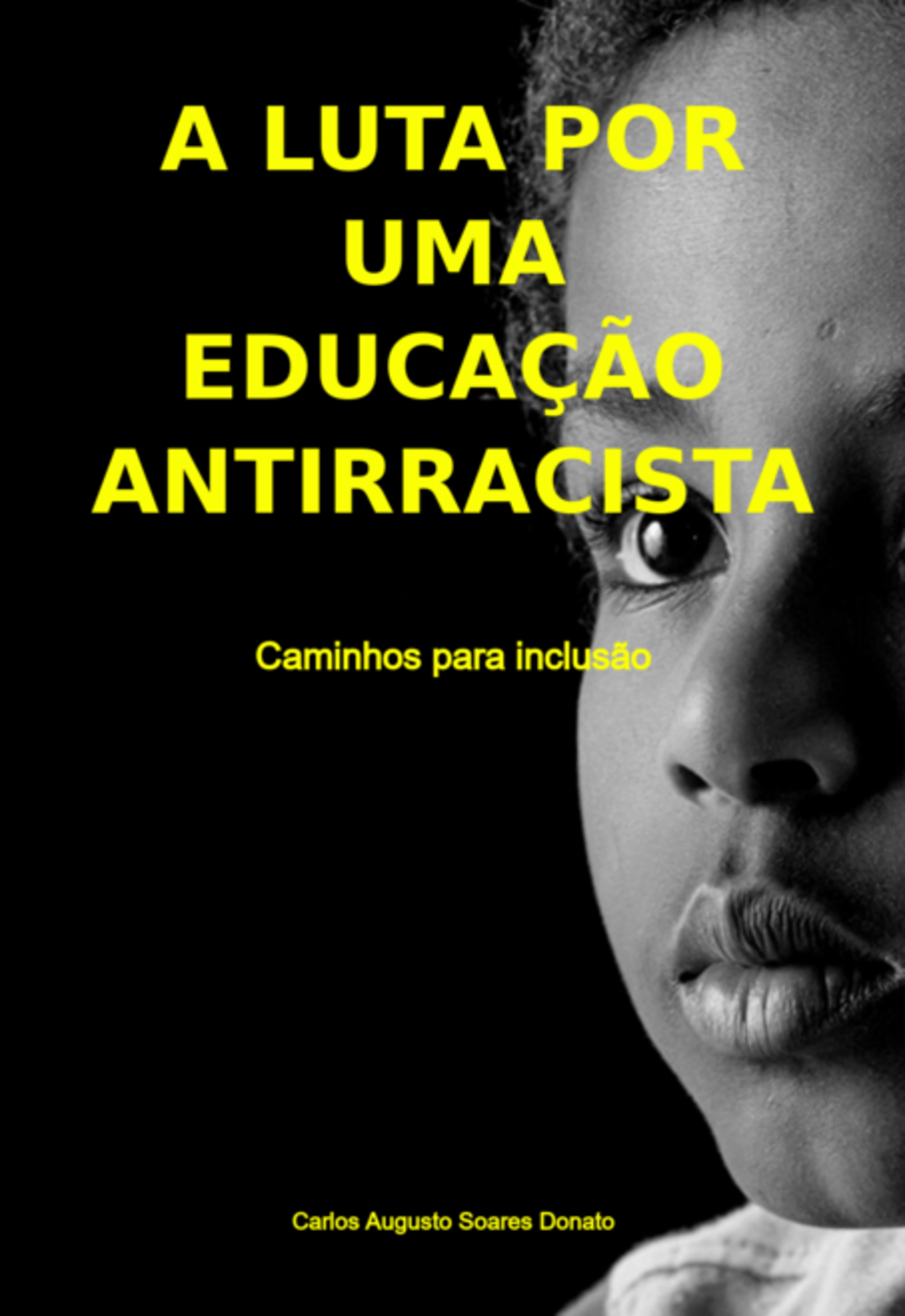 A Luta Por Uma Educação Antirracista