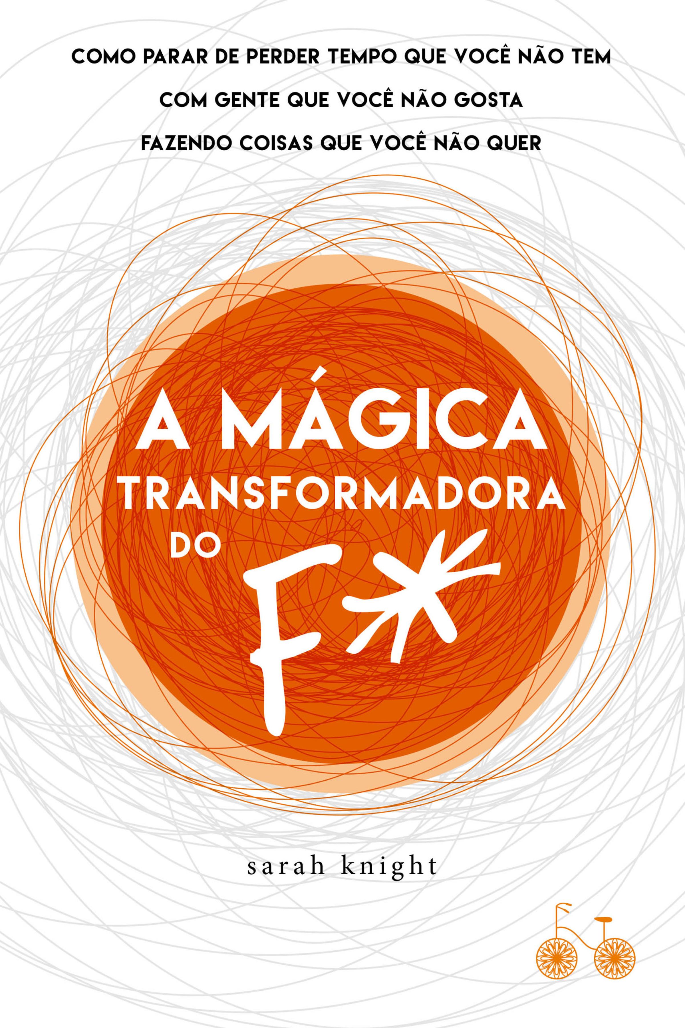 A mágica transformadora do F*