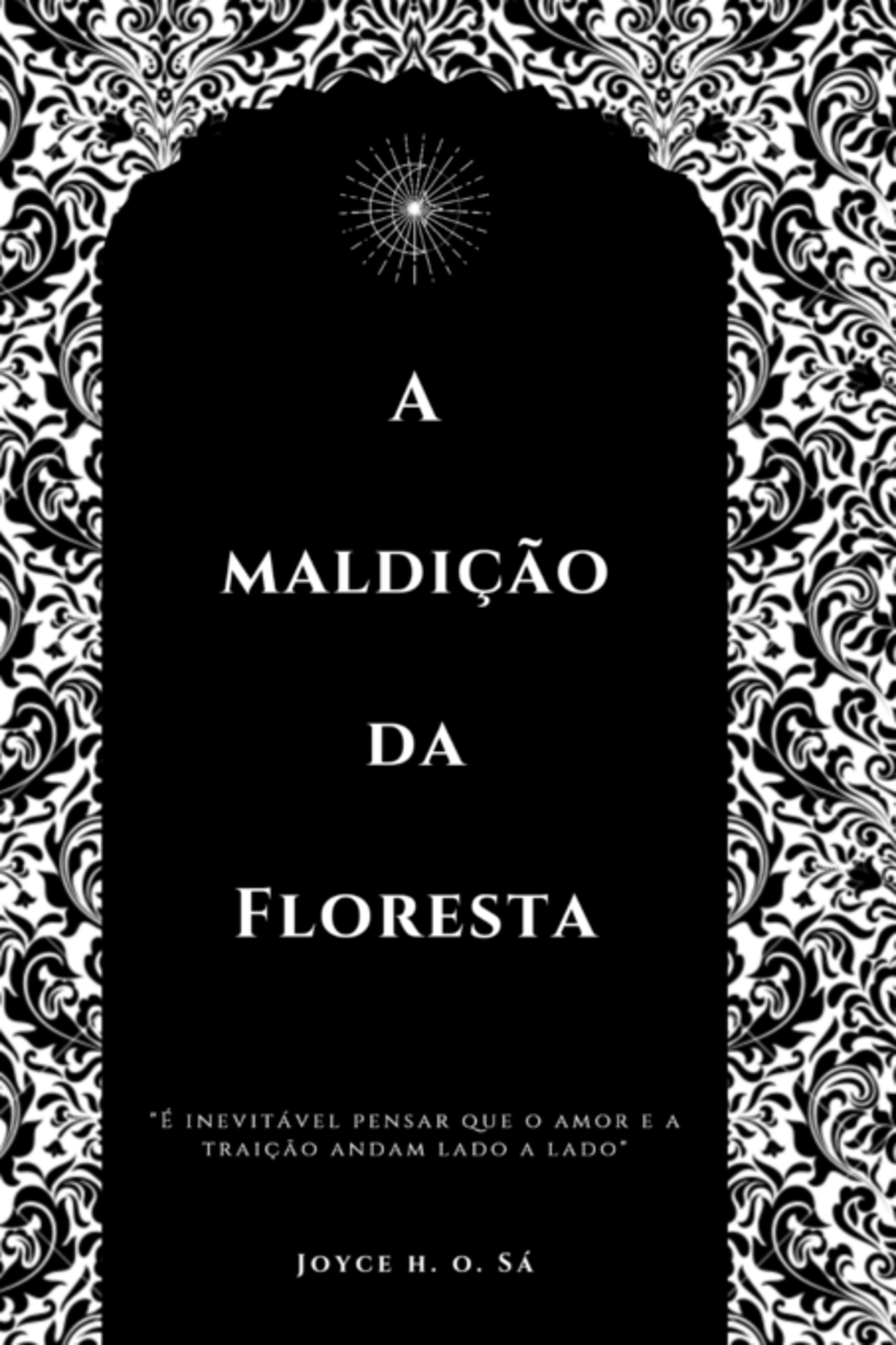 A Maldição Da Floresta