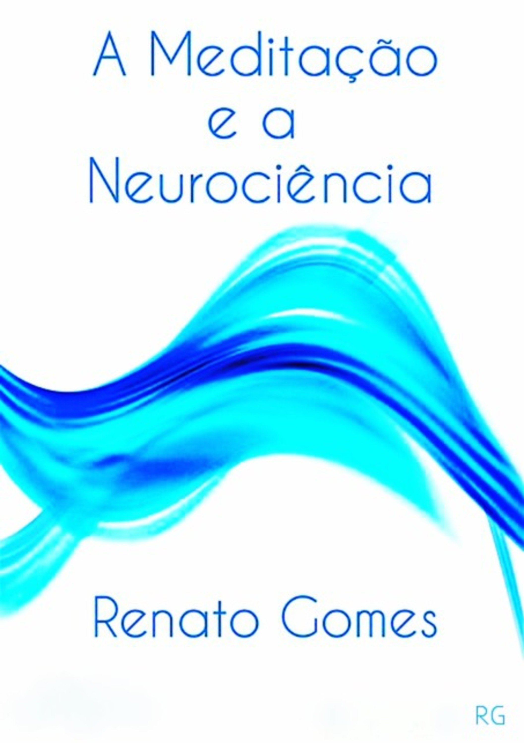 A Meditação E A Neurociência