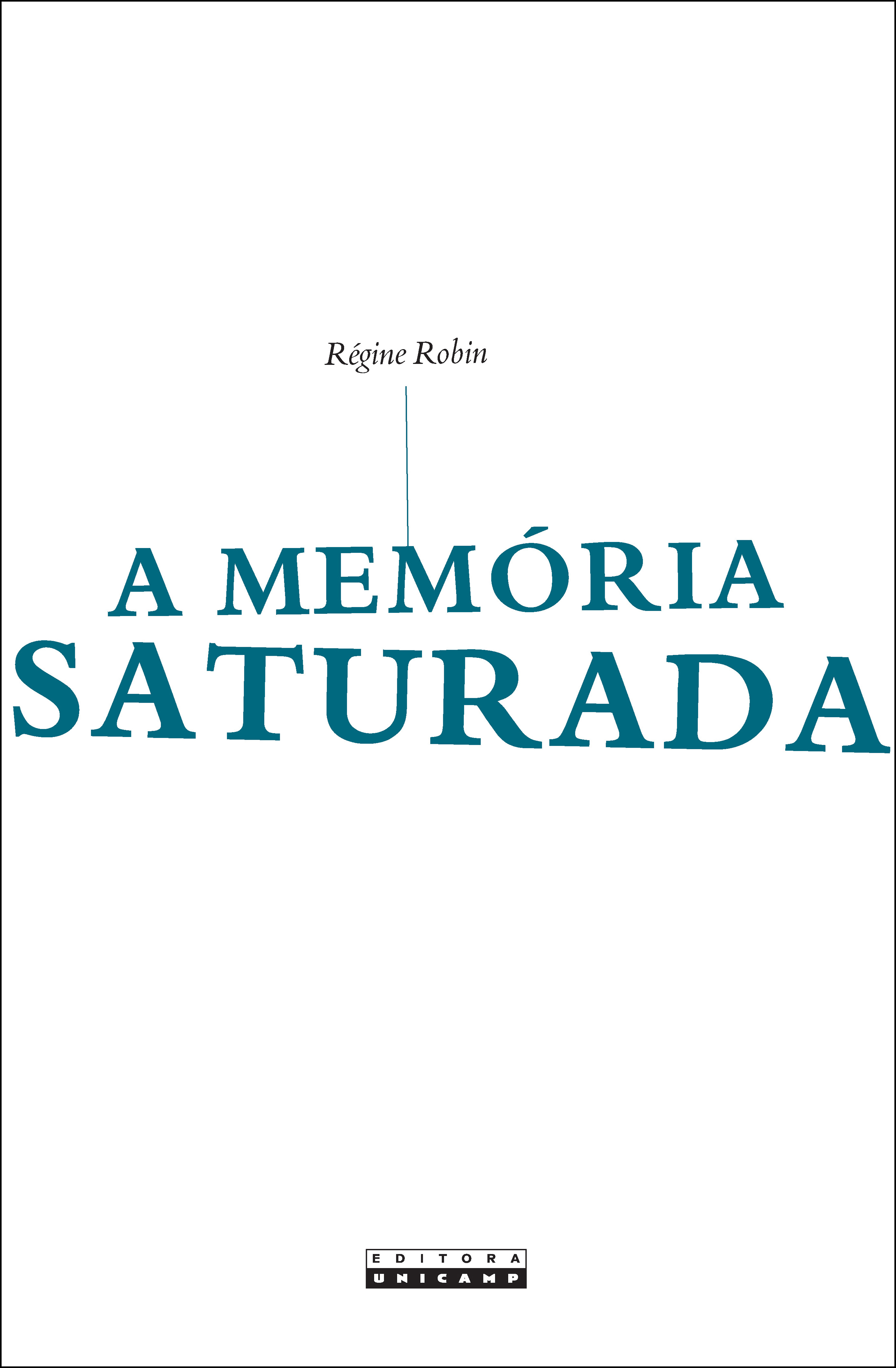 A memória saturada