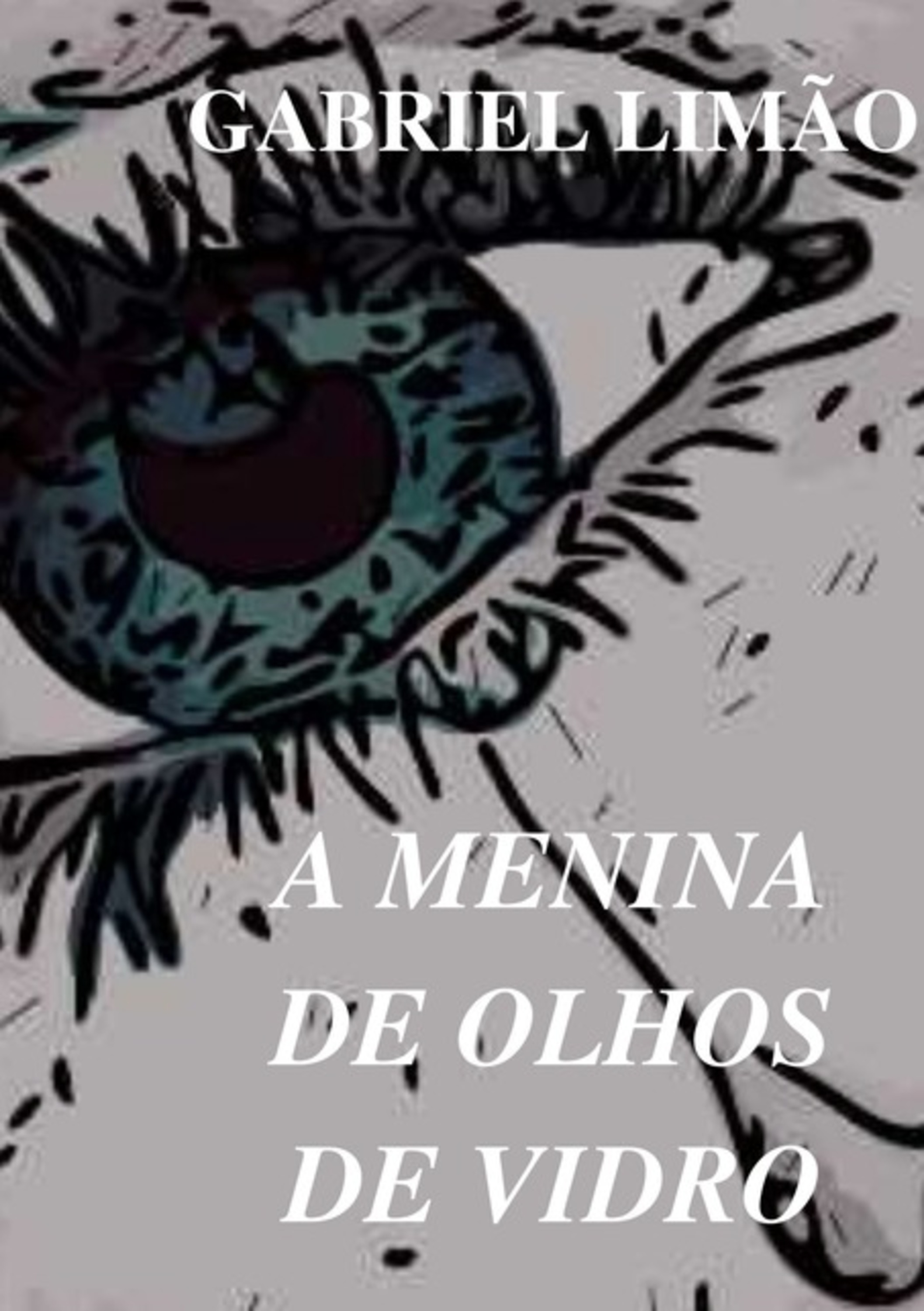 A Menina De Olhos De Vidro