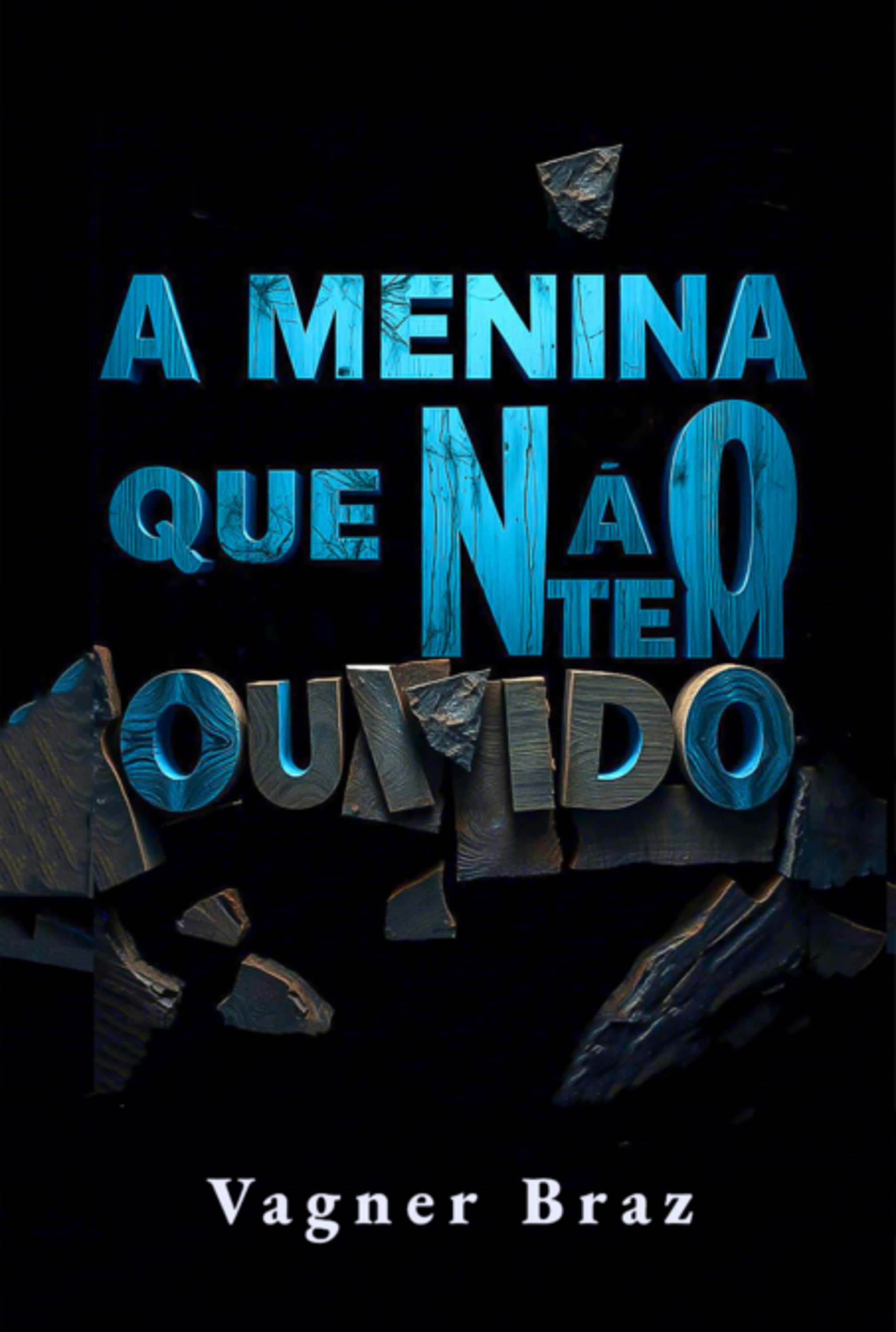 A Menina Que Não Tem Ouvido
