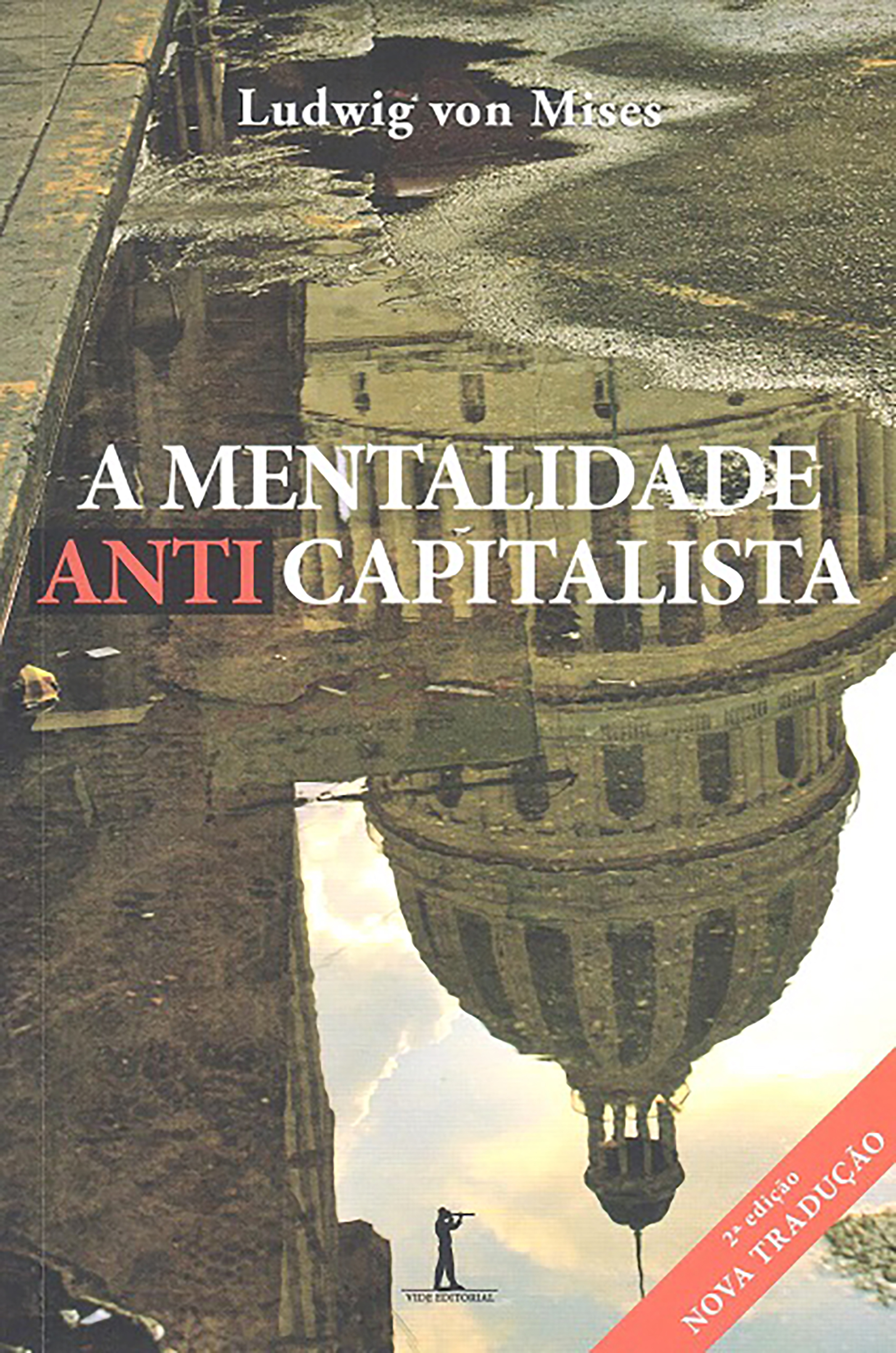 A mentalidade anticapitalista (Digital)