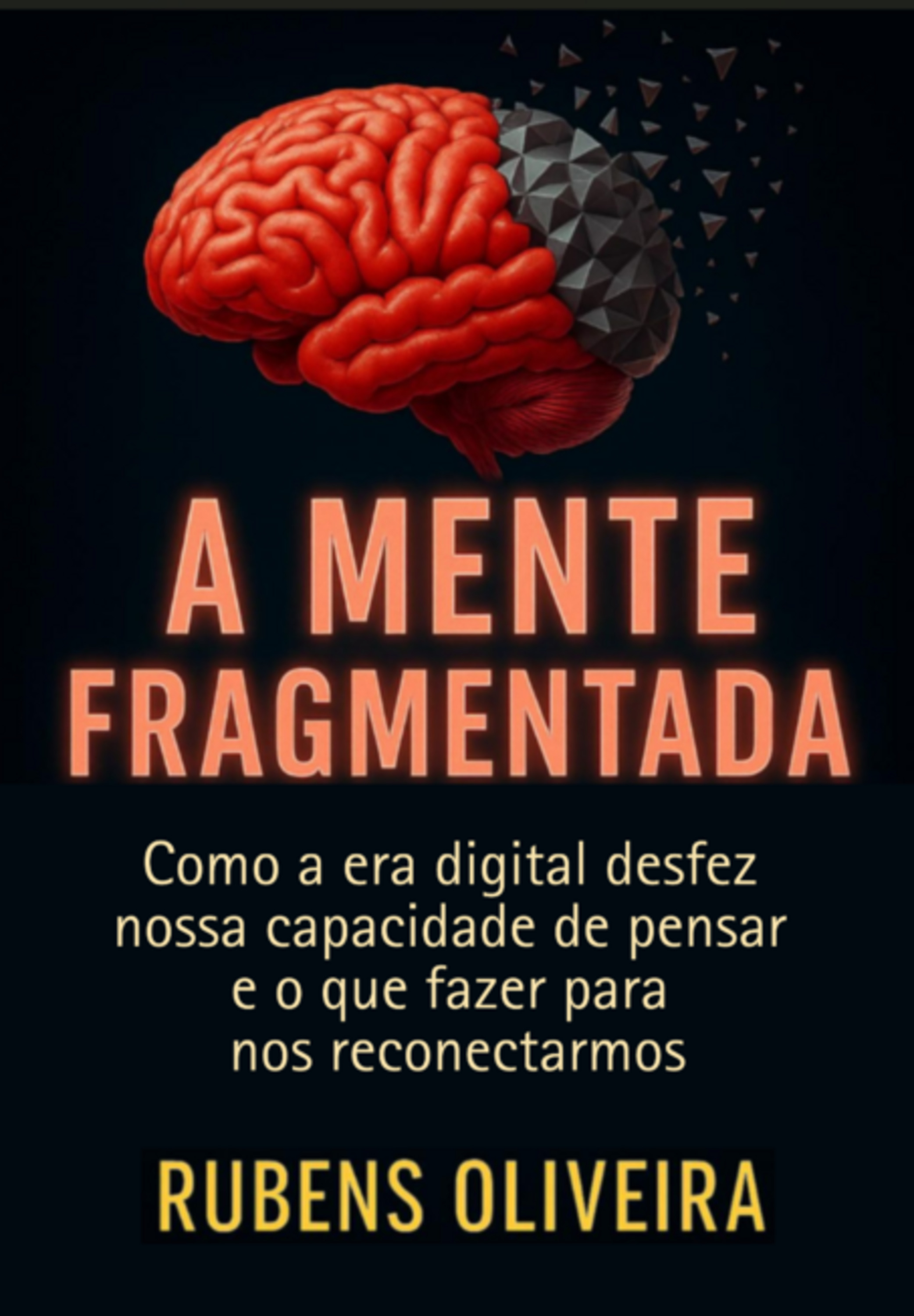 A Mente Fragmentada