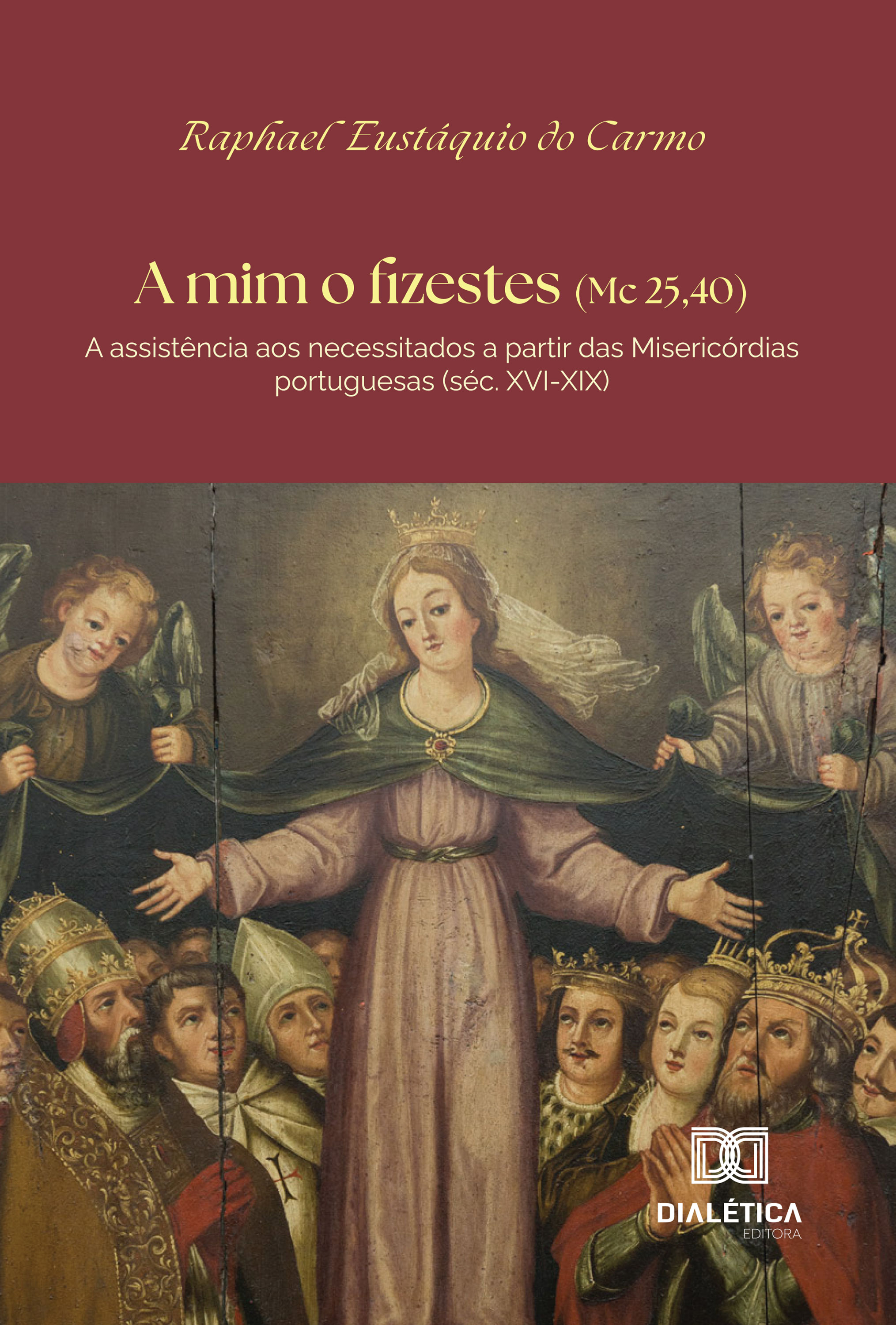 A mim o fizestes (Mc 25,40)