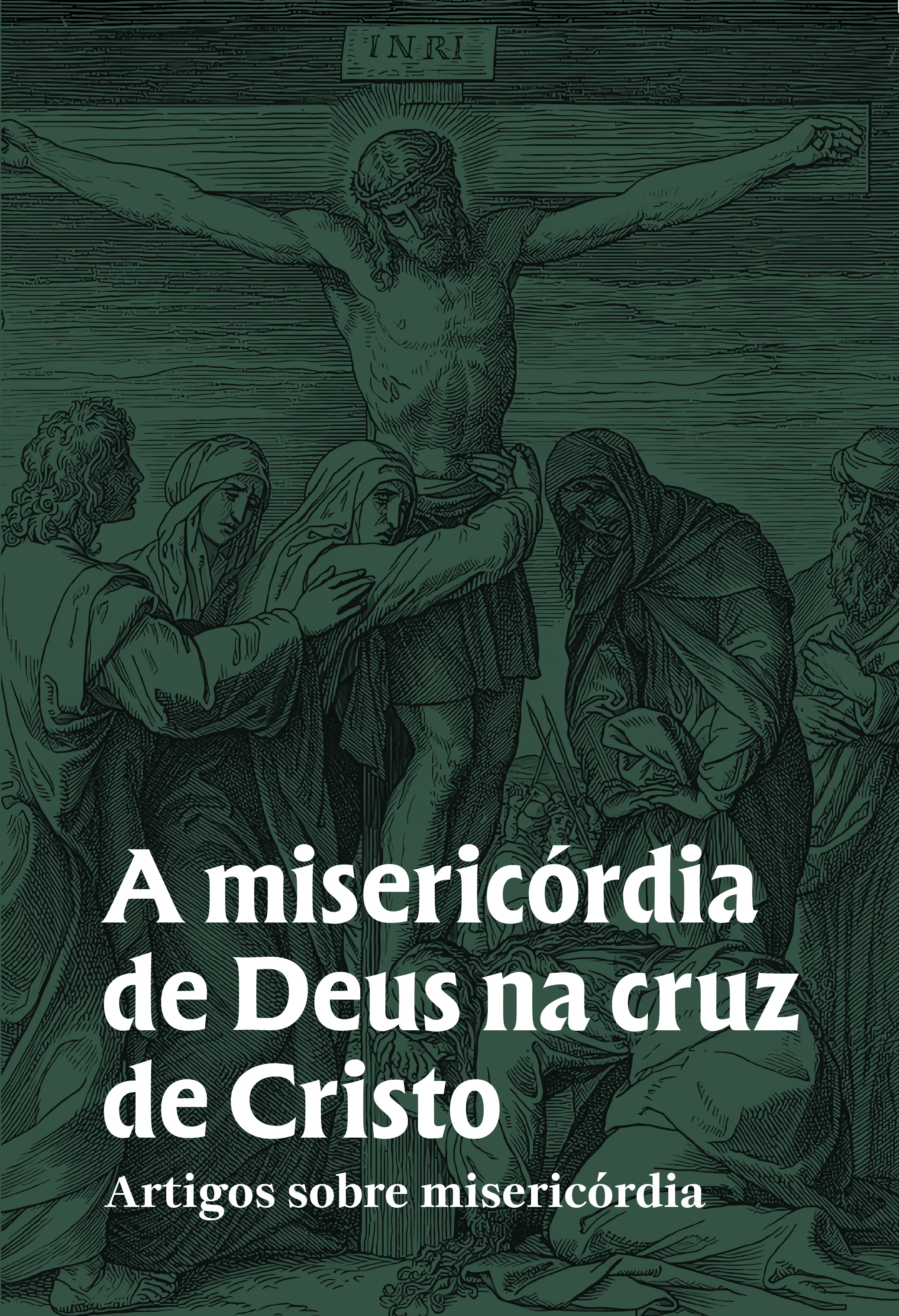 A misericórdia de Deus na cruz de Cristo