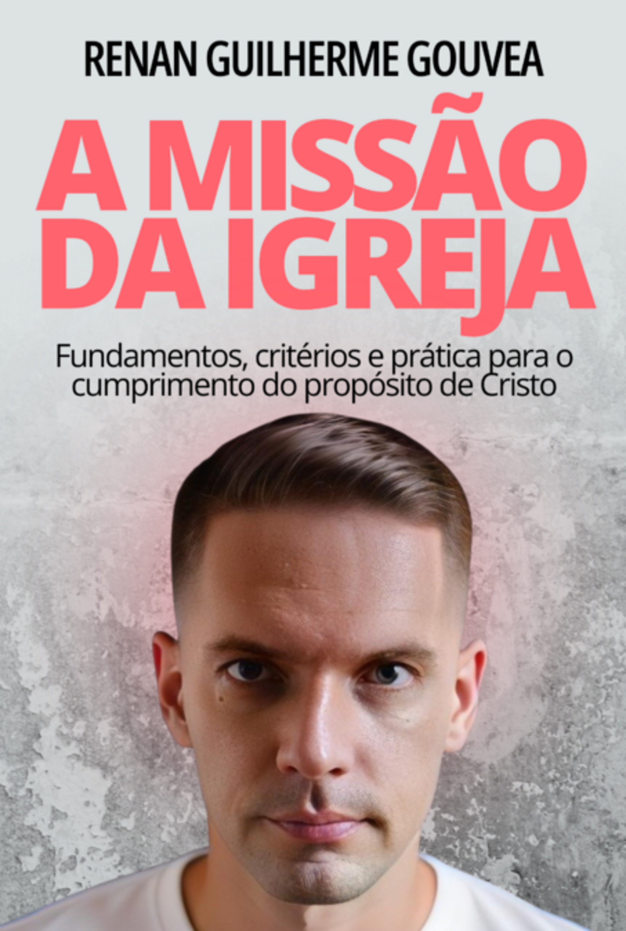 A Missão Da Igreja