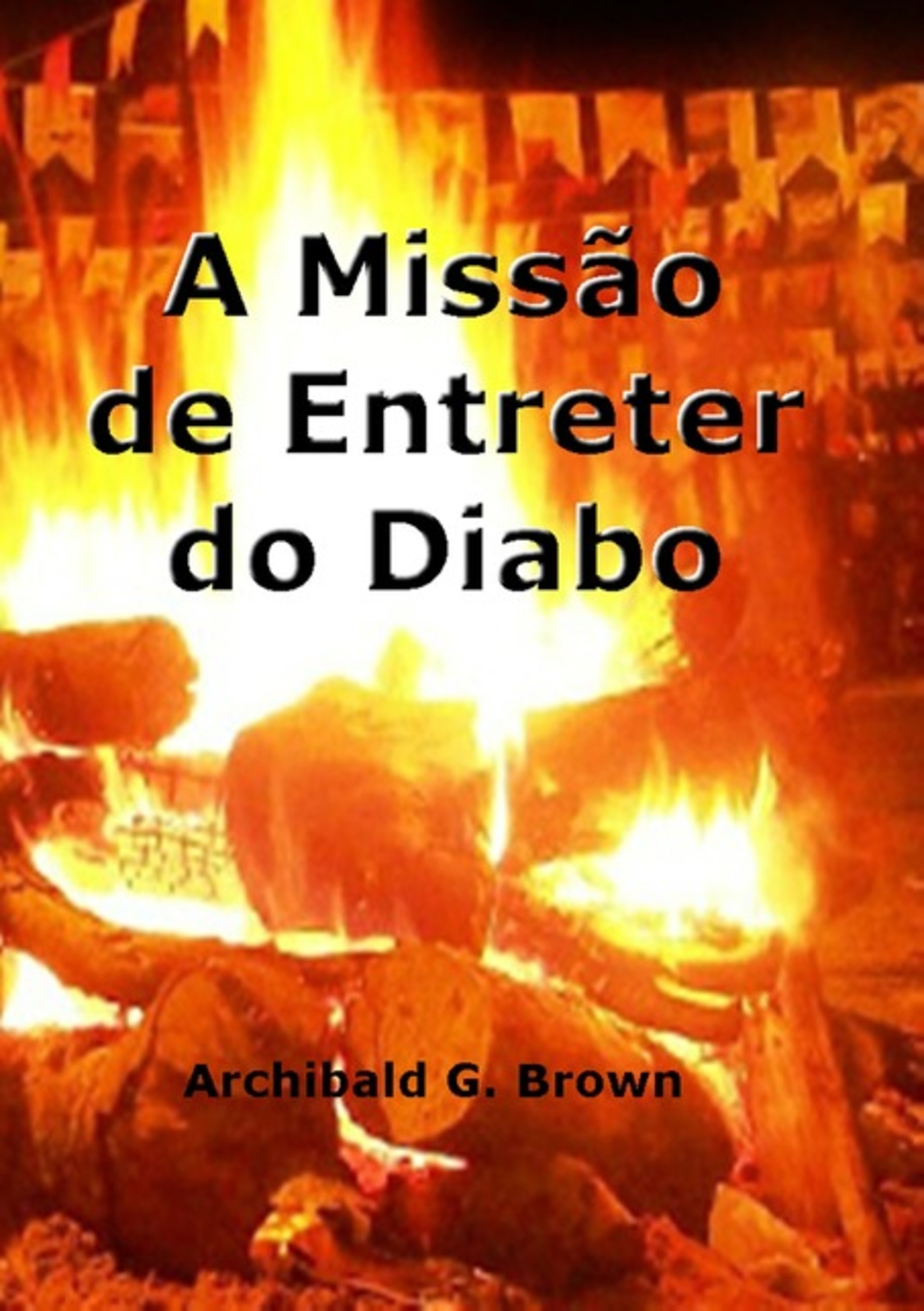 A Missão De Entreter Do Diabo