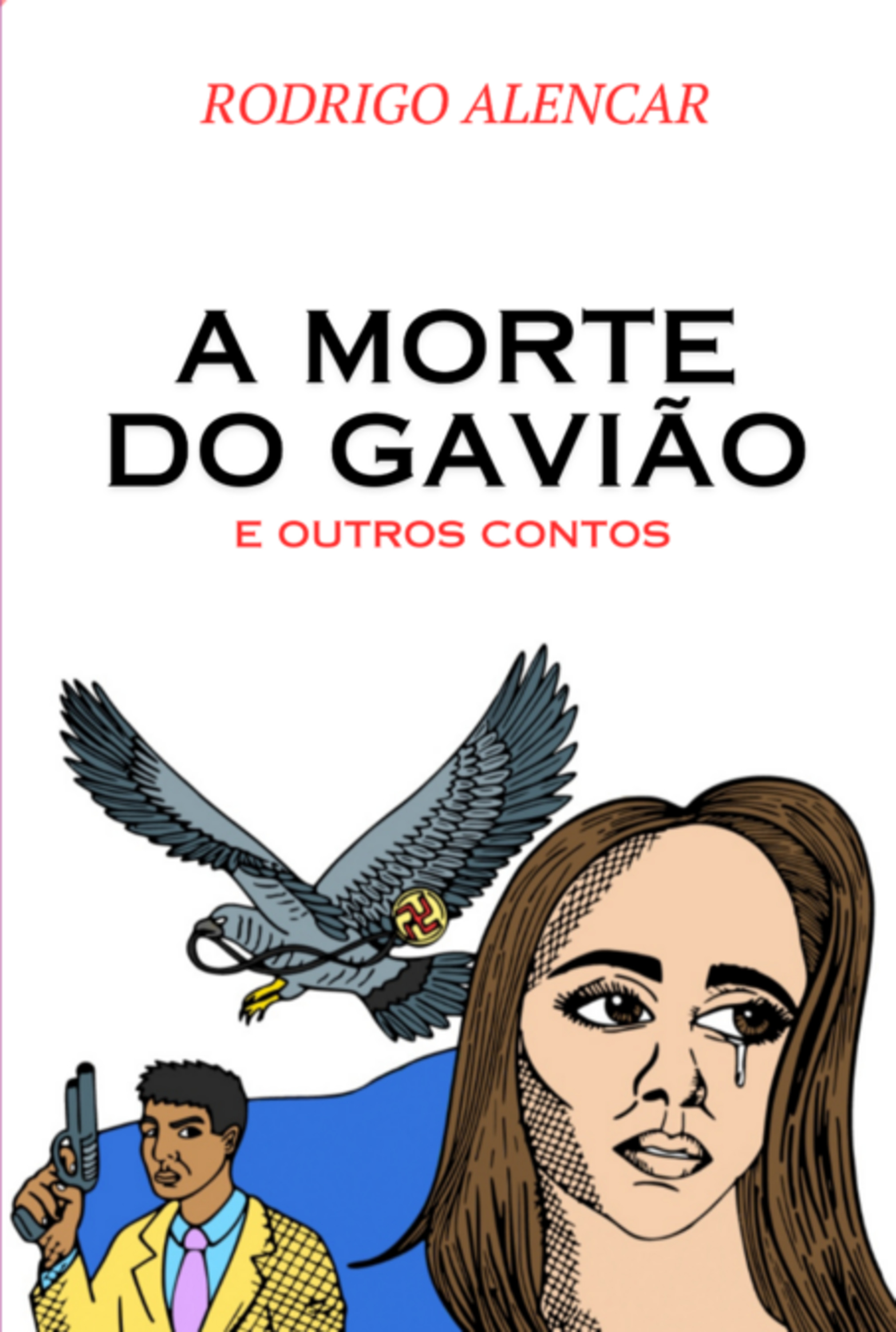 A Morte Do Gavião