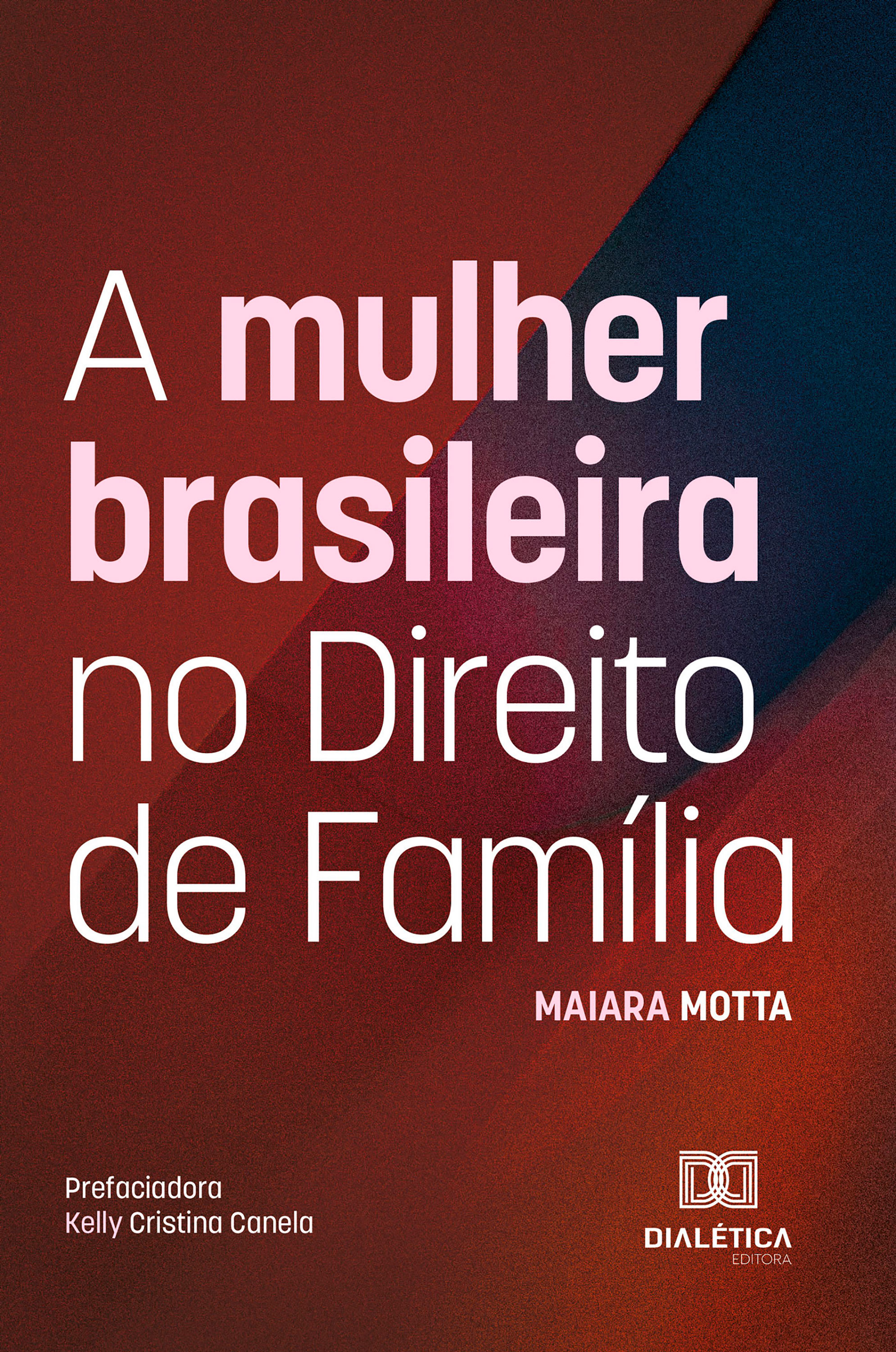 A mulher brasileira no Direito de Família