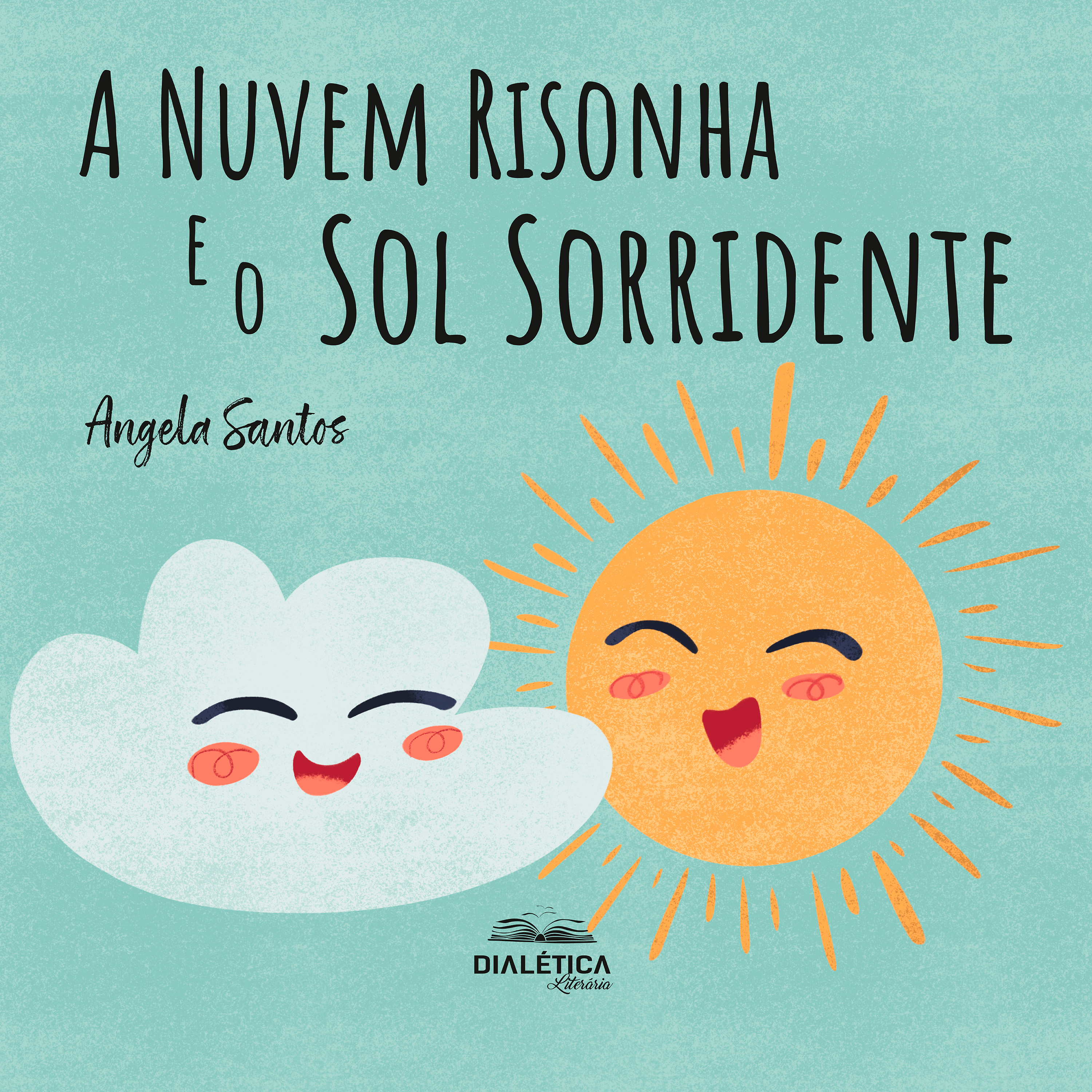 A Nuvem Risonha e o Sol Sorridente