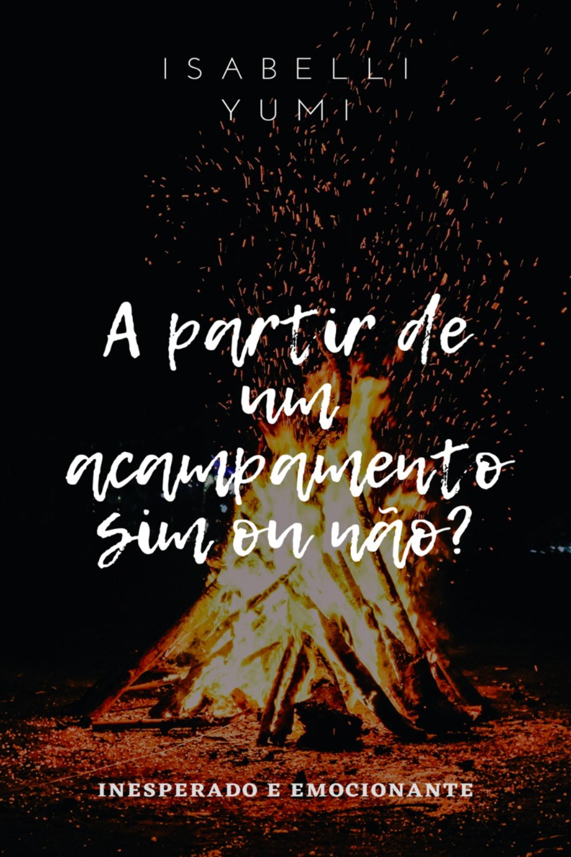 A partir de um acampamento sim ou não?