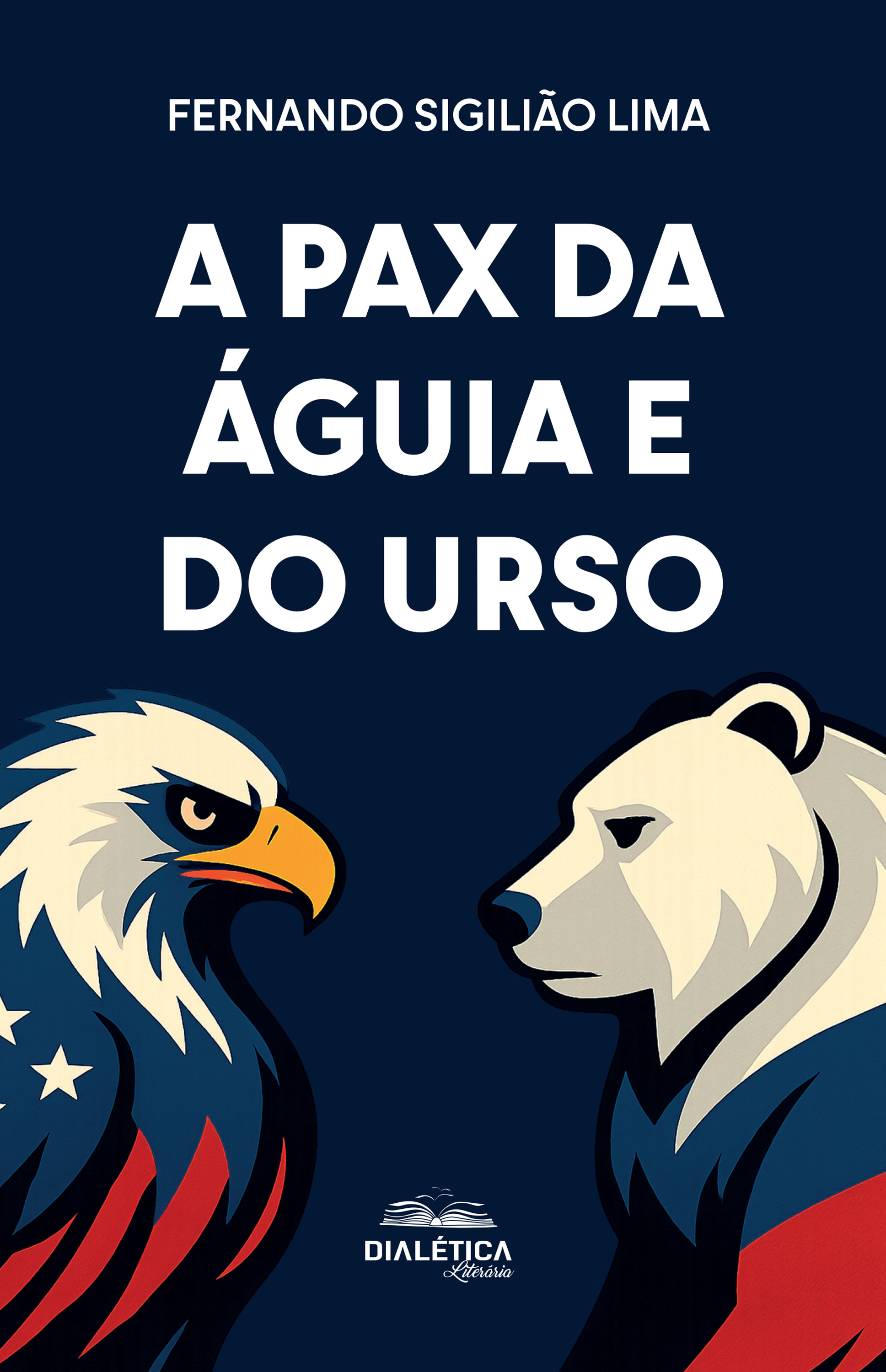 A Pax da Águia e do Urso