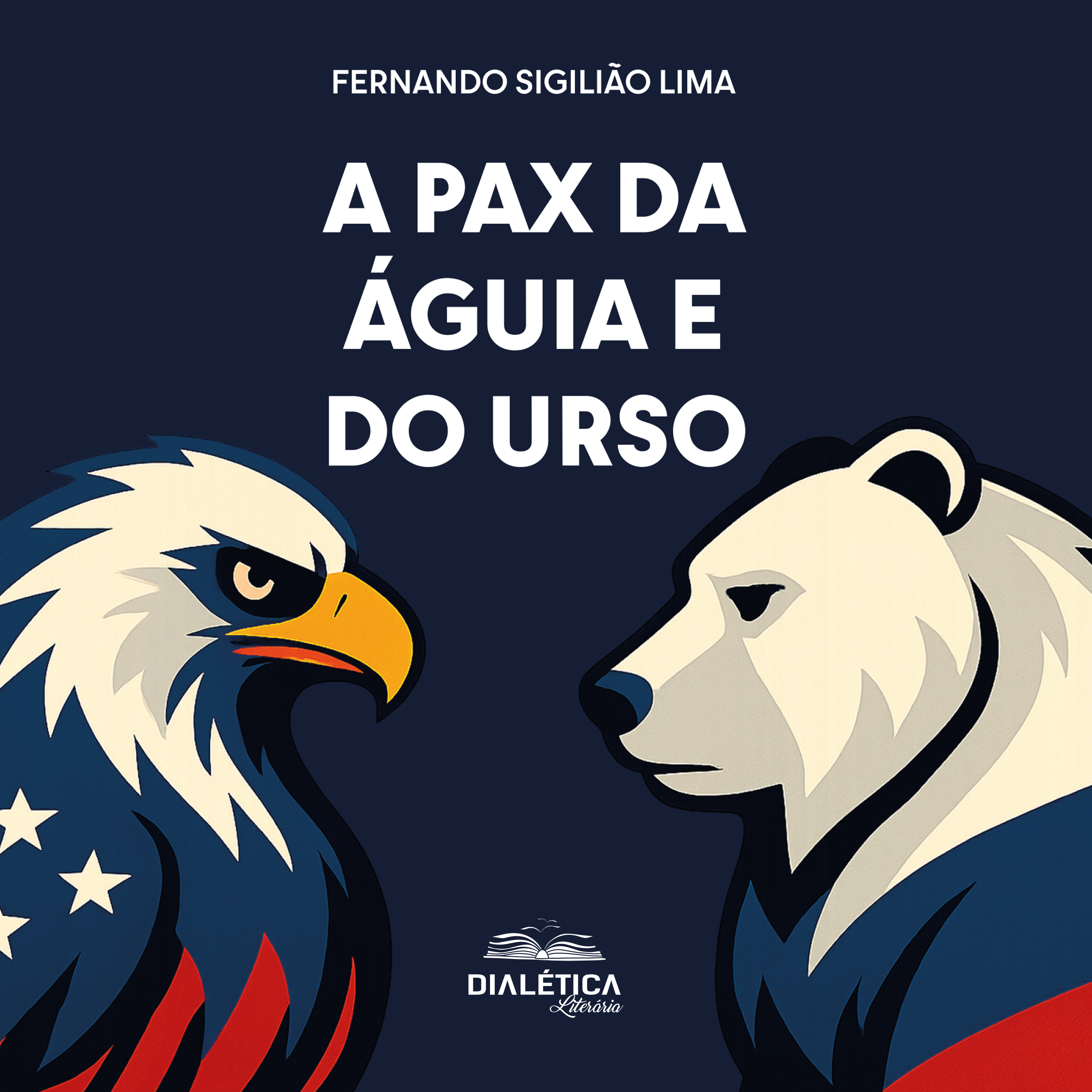 A Pax da Águia e do Urso
