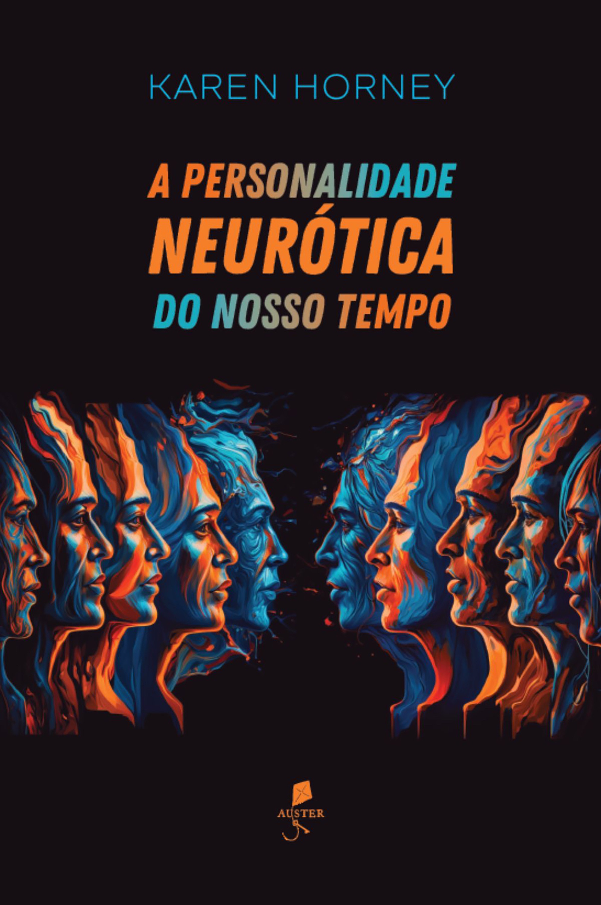 A personalidade neurótica do nosso tempo