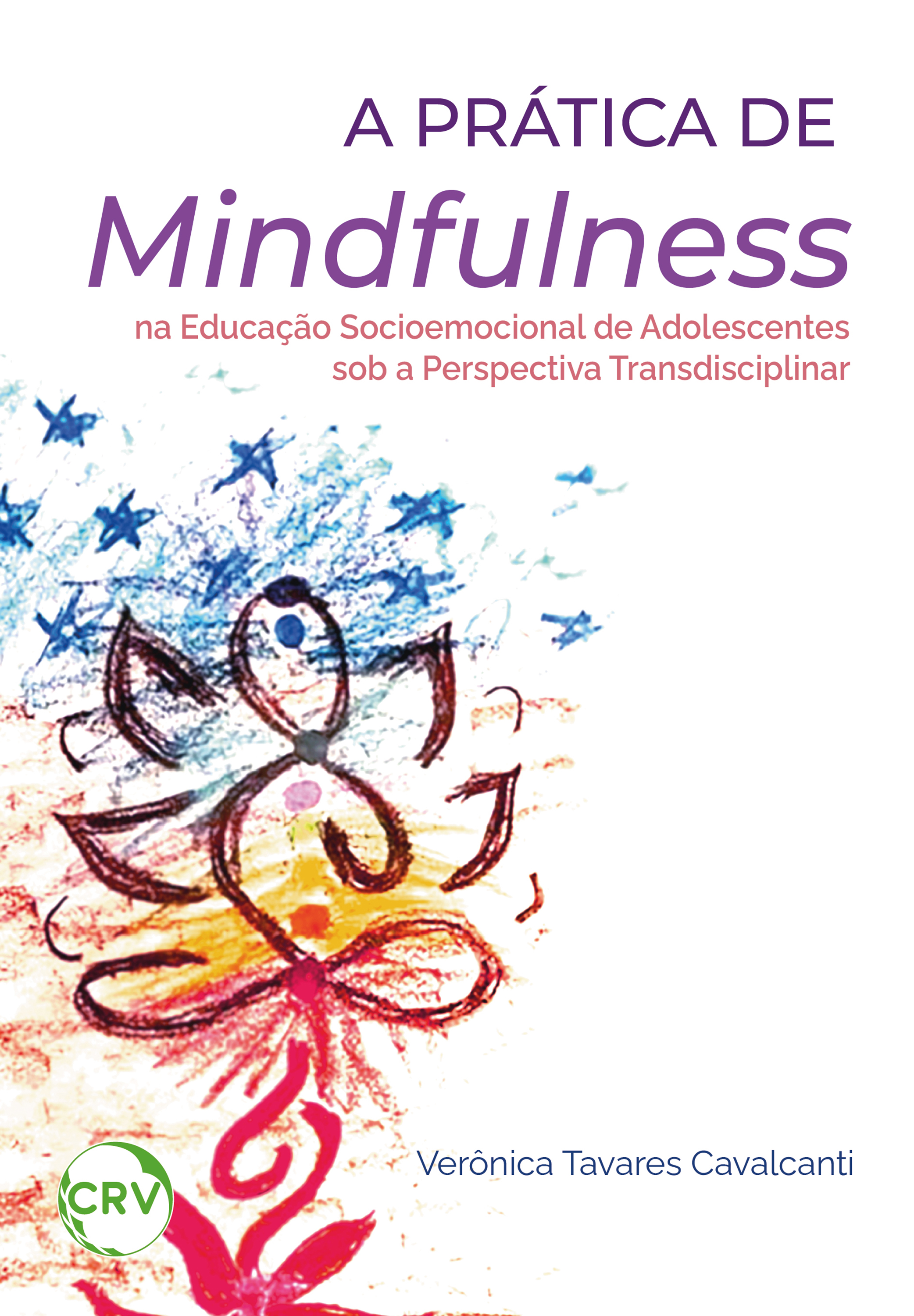 A prática de mindfulness a educação socioemocional de adolescentes sob a perspectiva transdisciplinar