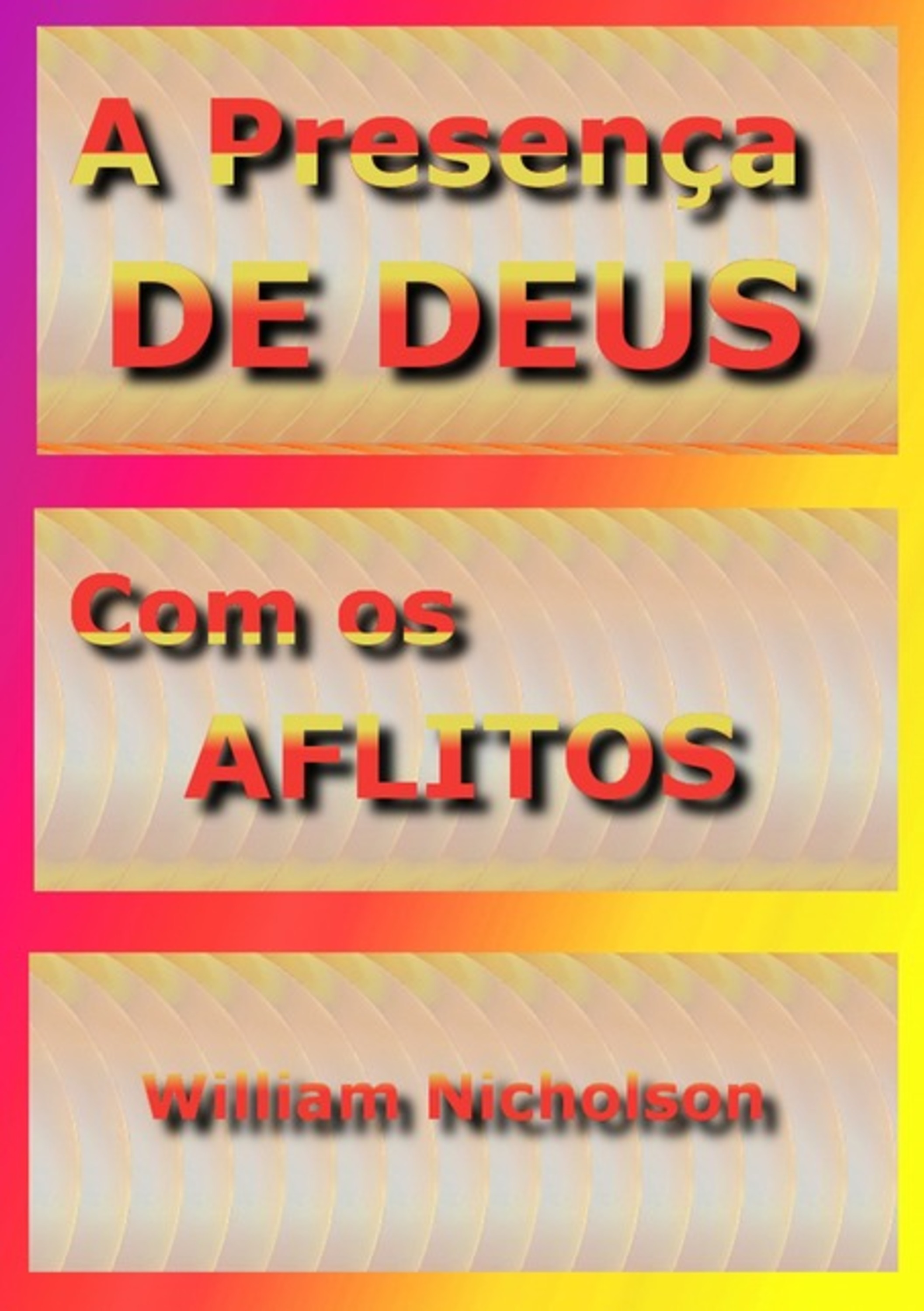 A Presença De Deus Com Os Aflitos