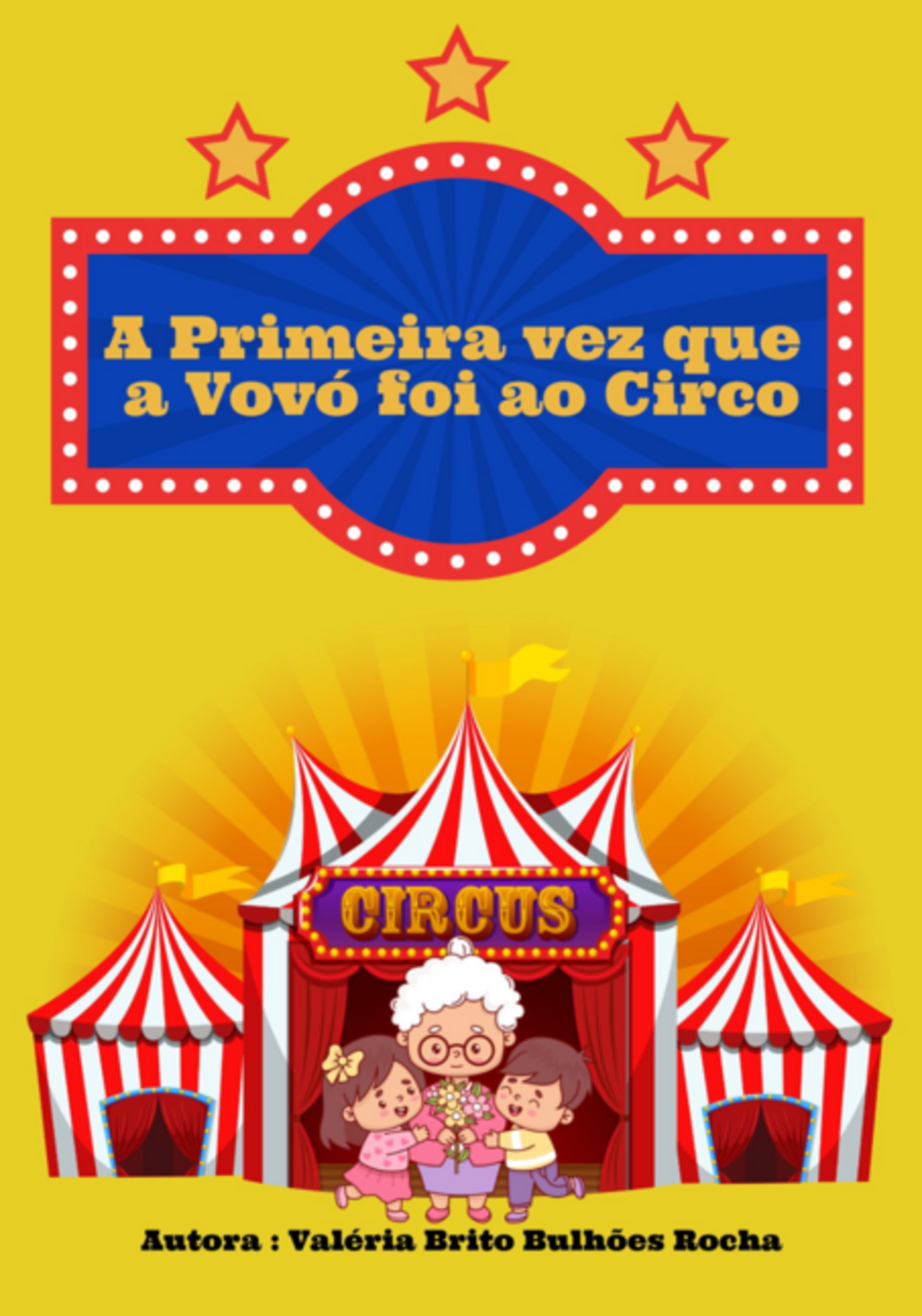 A Primeira Vez Que A Vovó Foi Ao Circo
