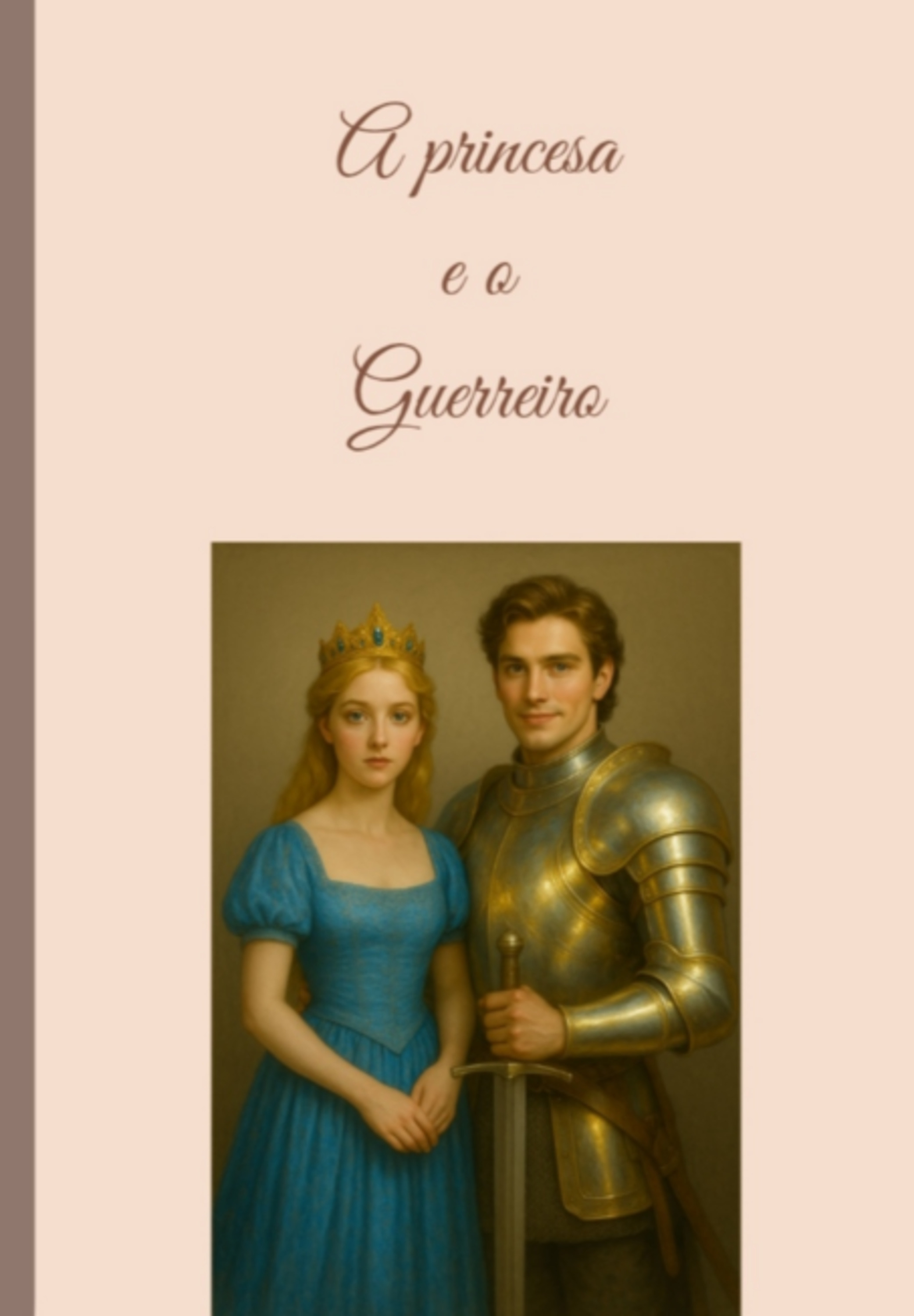A Princesa E O Guerreiro