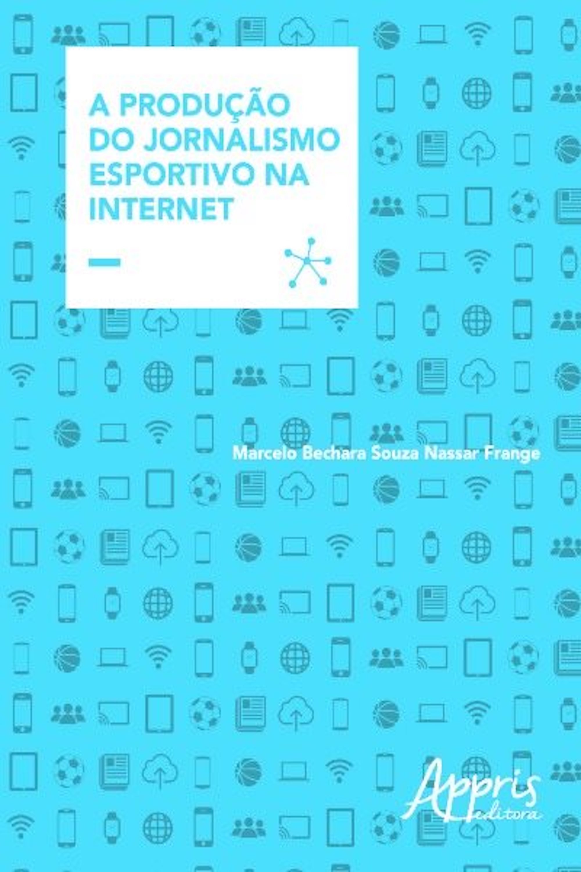 A produção do jornalismo esportivo na internet