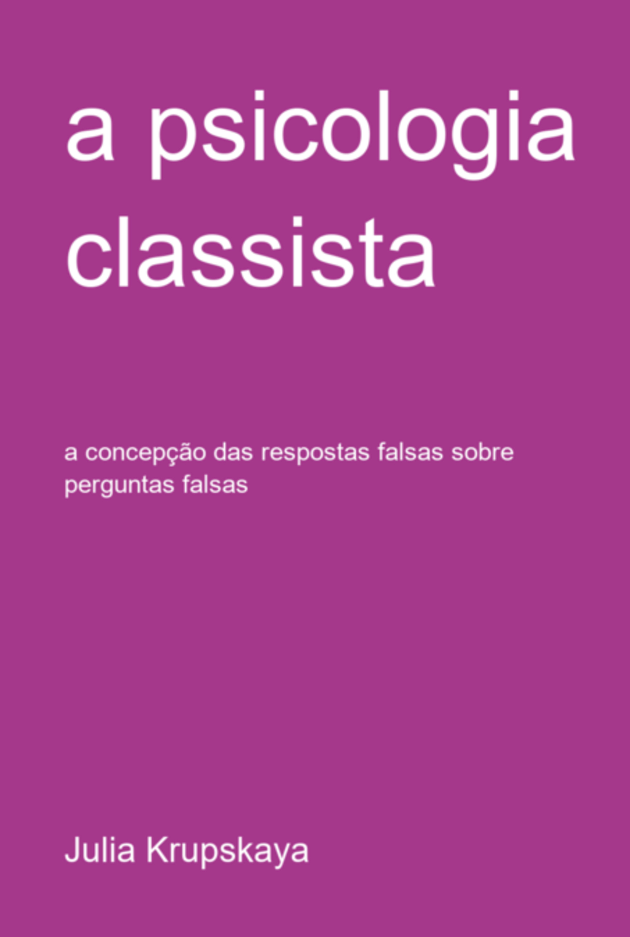 A Psicologia Classista