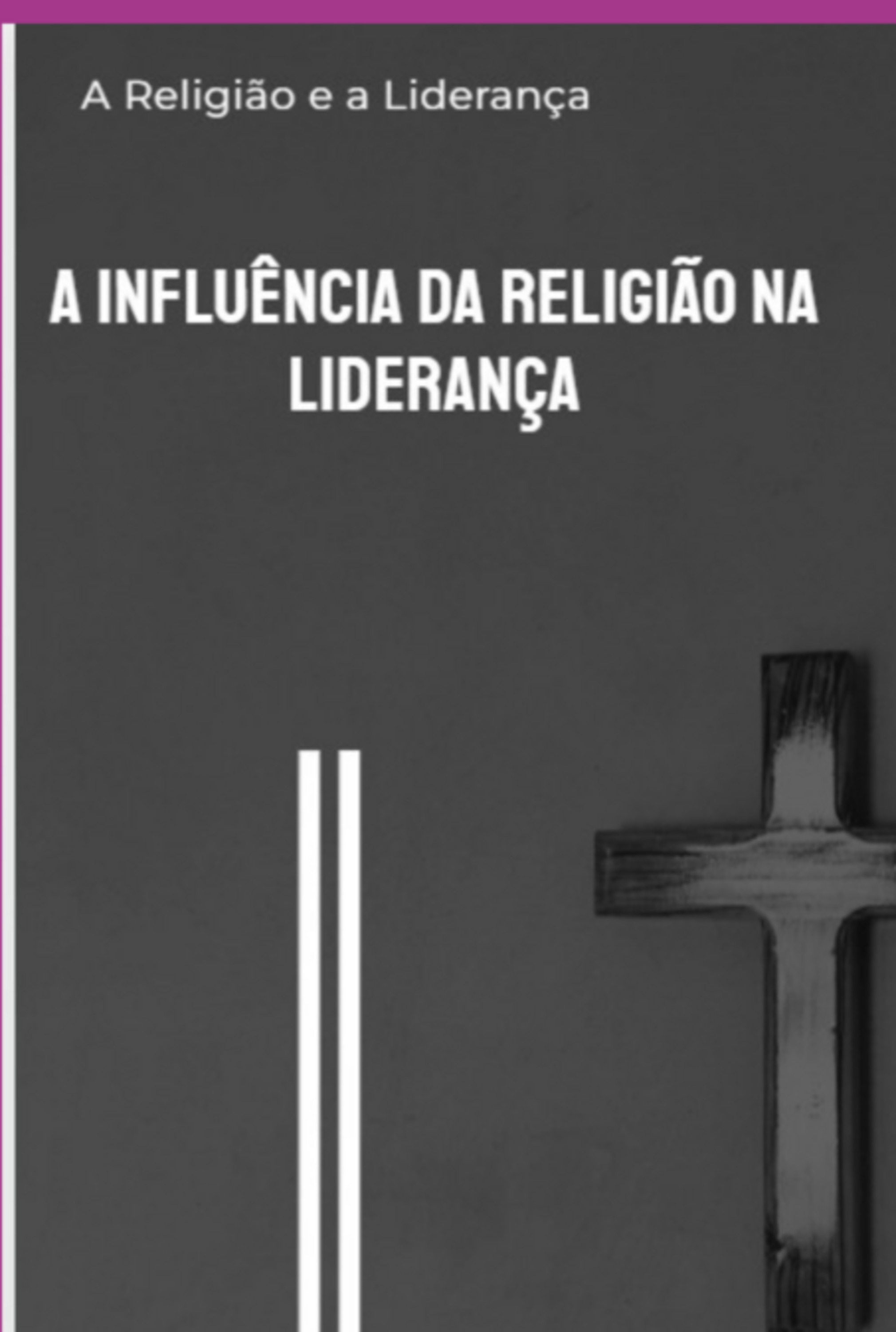 A Religião E A Liderança