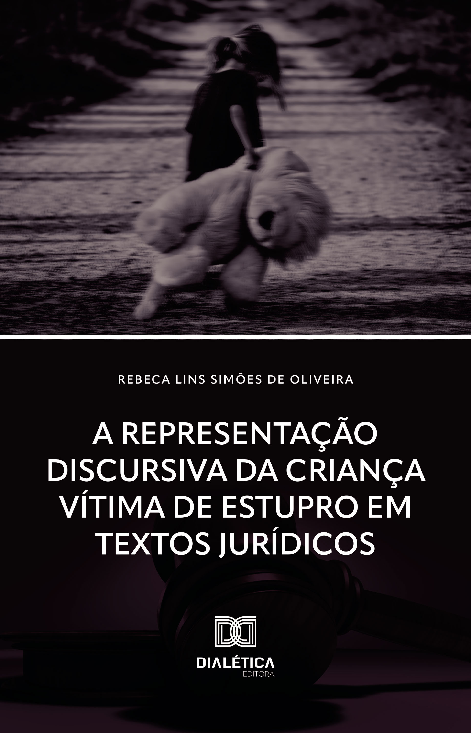 A Representação Discursiva da Criança Vítima de Estupro em Textos Jurídicos