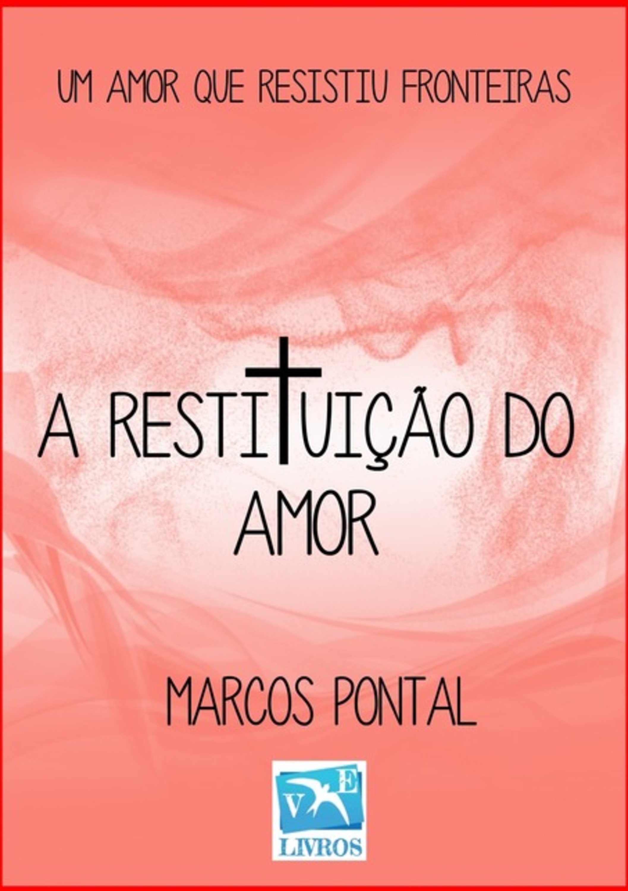 A Restituição Do Amor