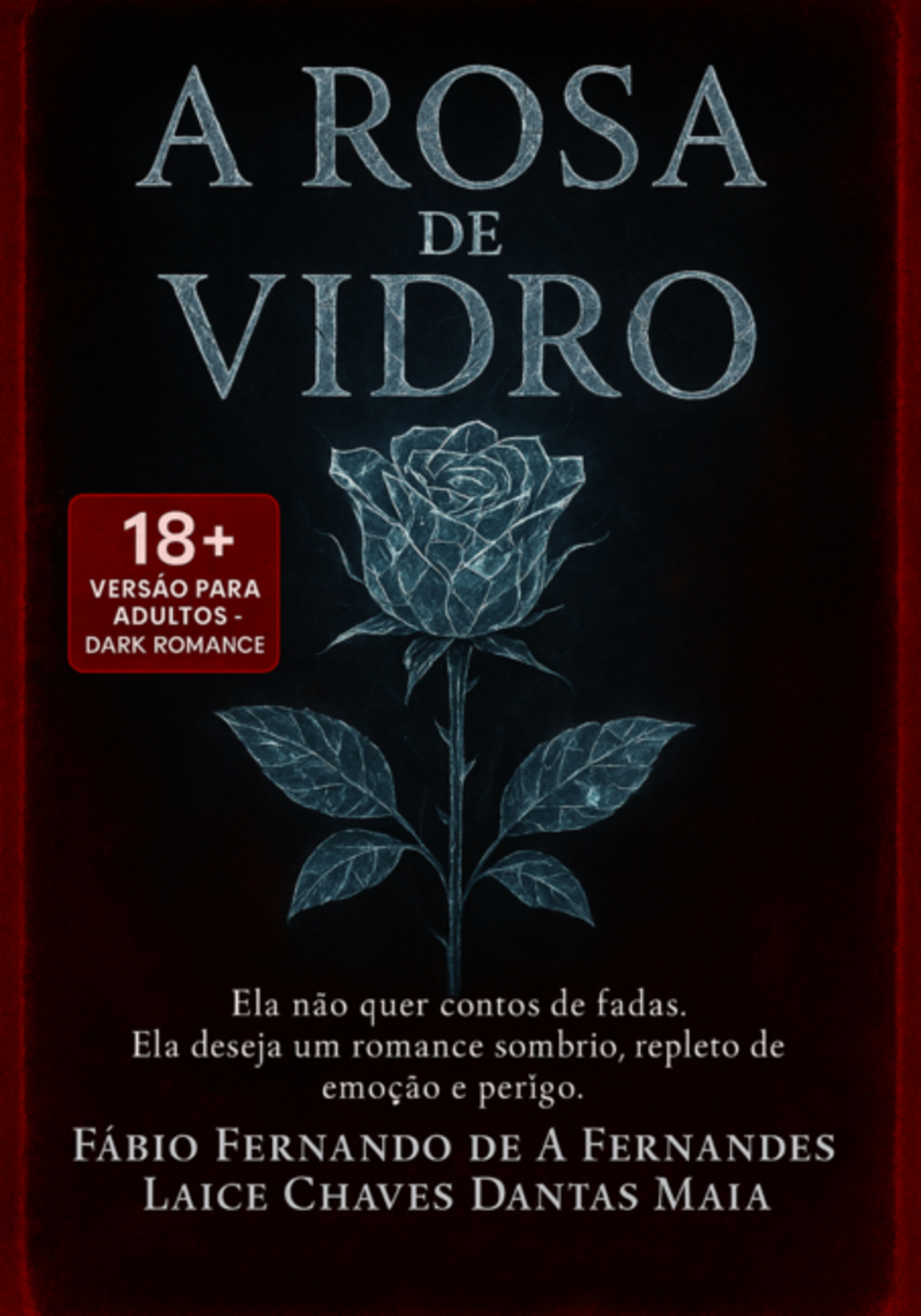 A Rosa De Vidro