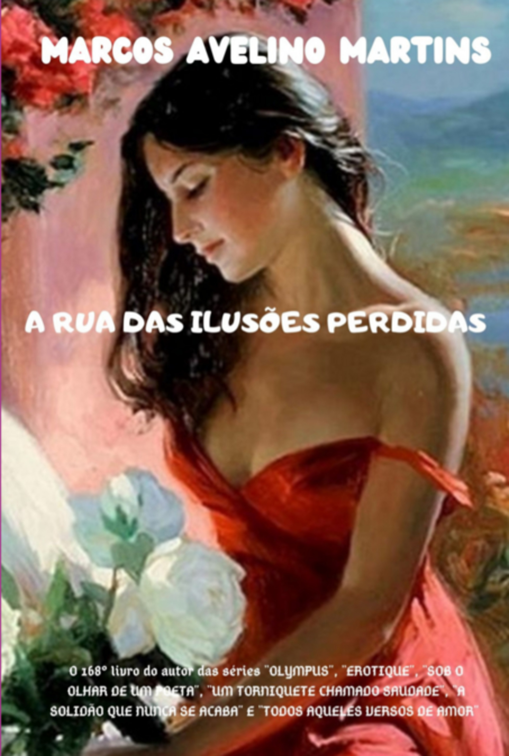 A Rua Das Ilusões Perdidas