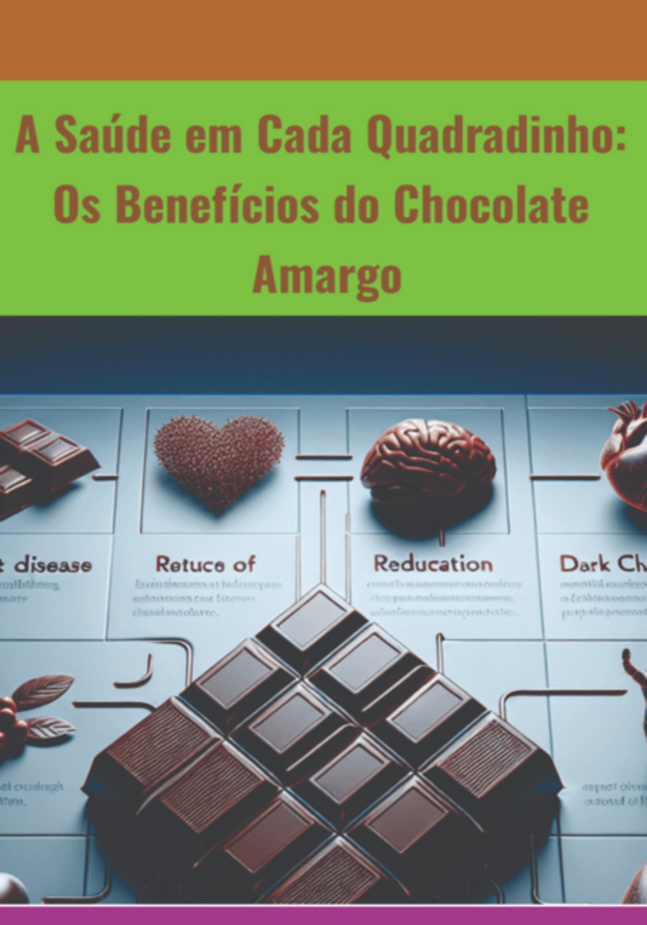 A Saúde Em Cada Quadradinho: Os Benefícios Do Chocolate Amargo