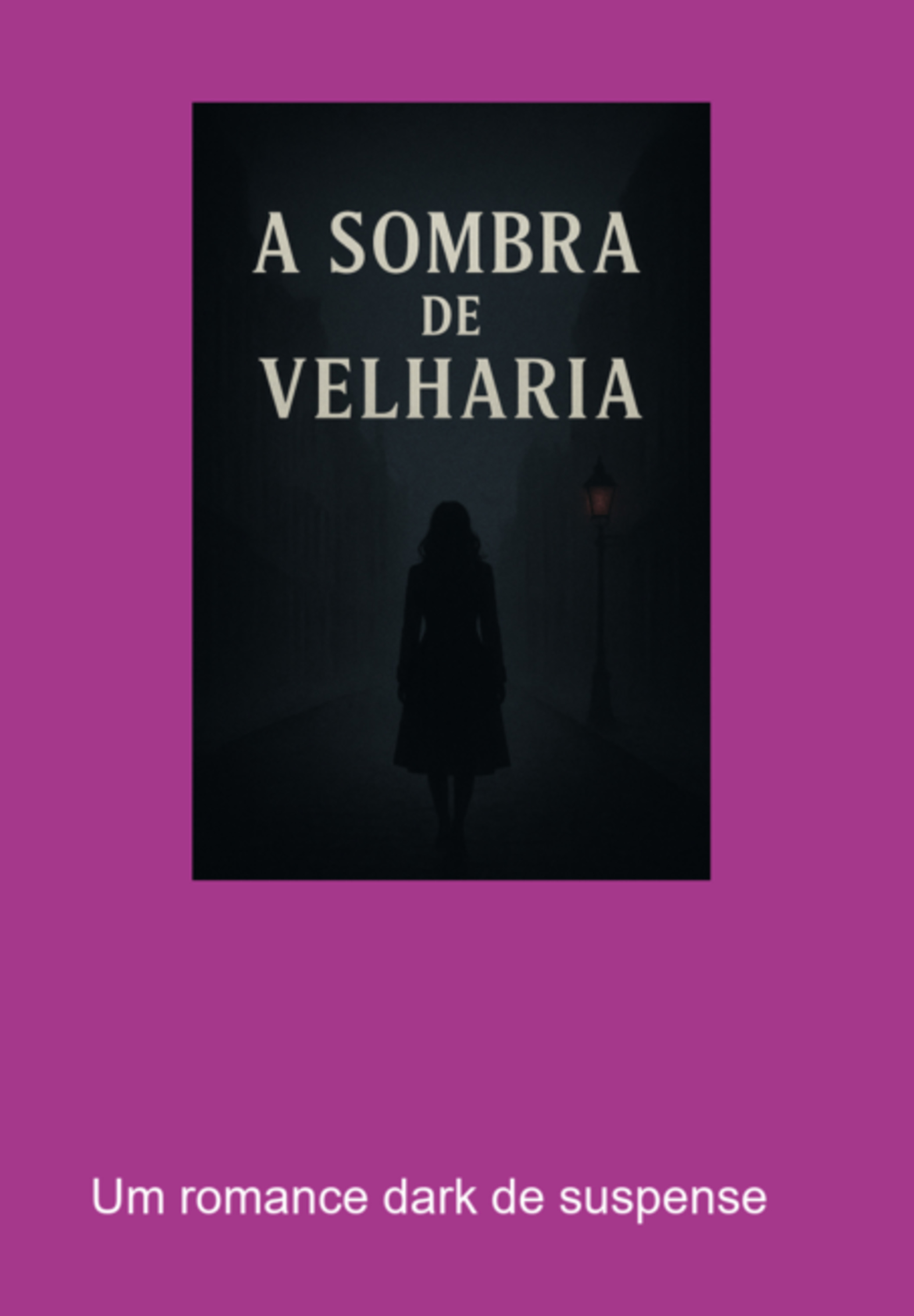 A Sombra De Velharia