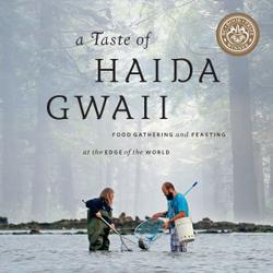 A Taste of Haida Gwaii