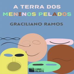 A terra dos meninos pelados