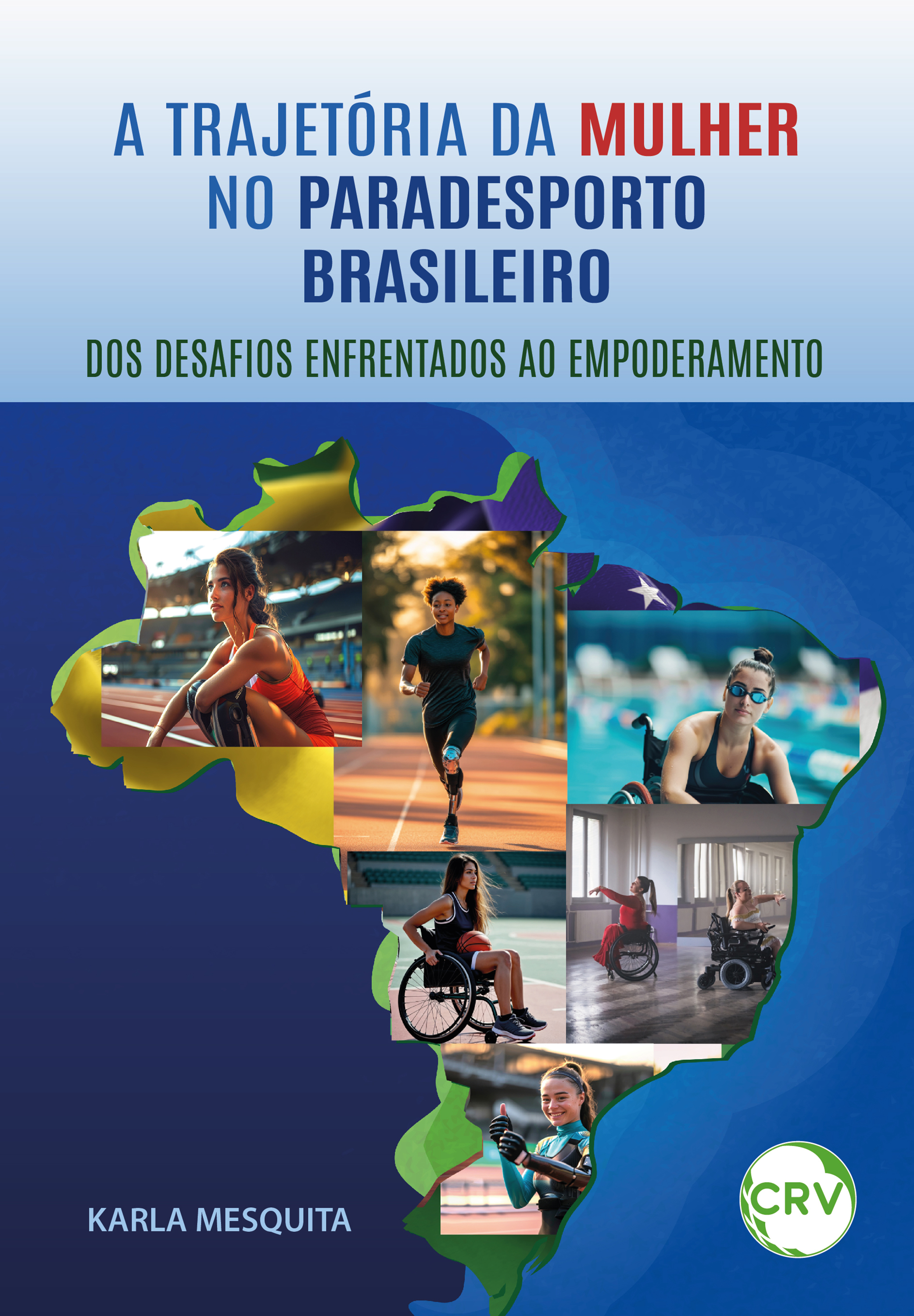 A trajetória da mulher no paradesporto brasileiro